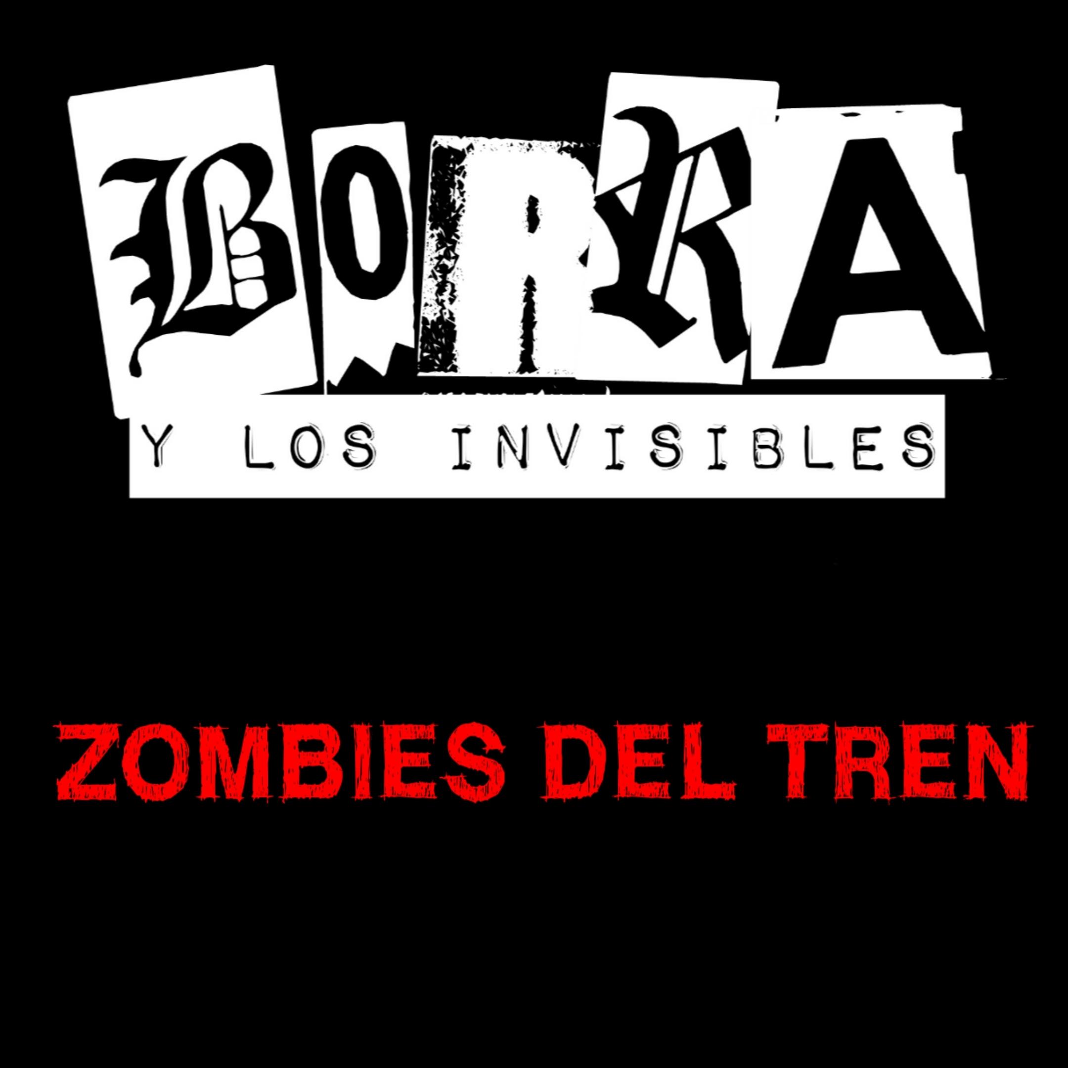 Постер альбома Zombies Del Tren