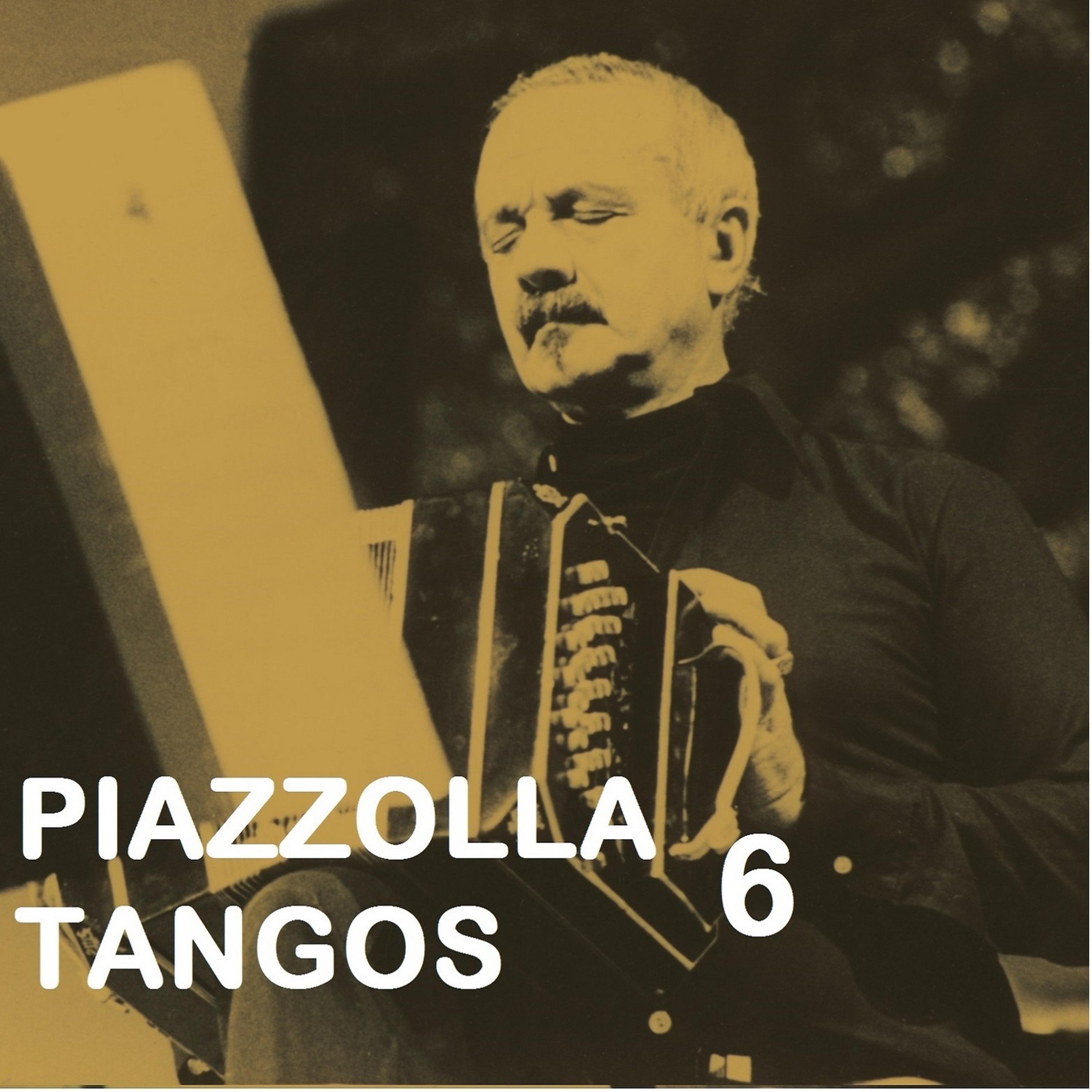 Постер альбома Piazzolla Tangos 6