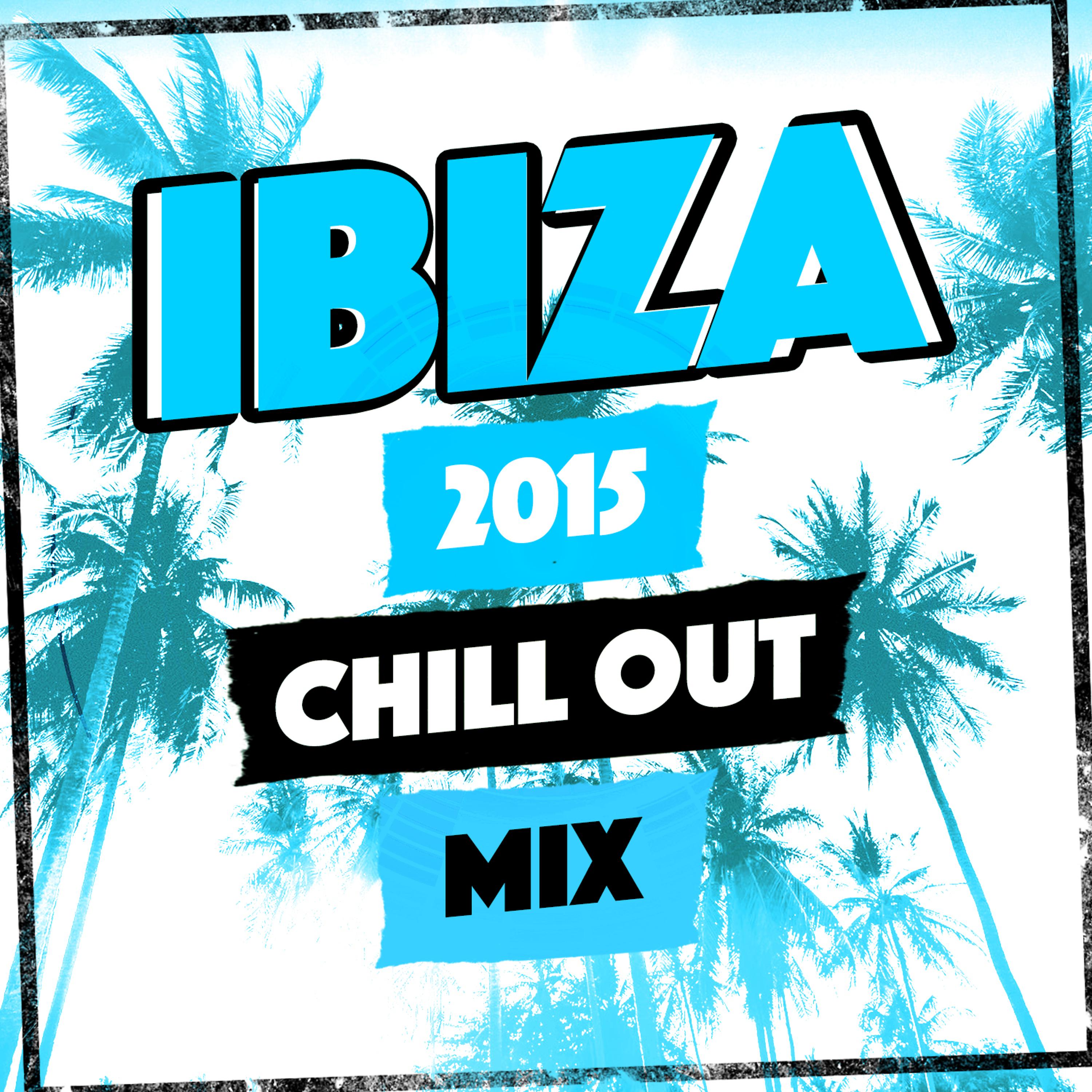 Постер альбома Ibiza 2015 Chill out Mix