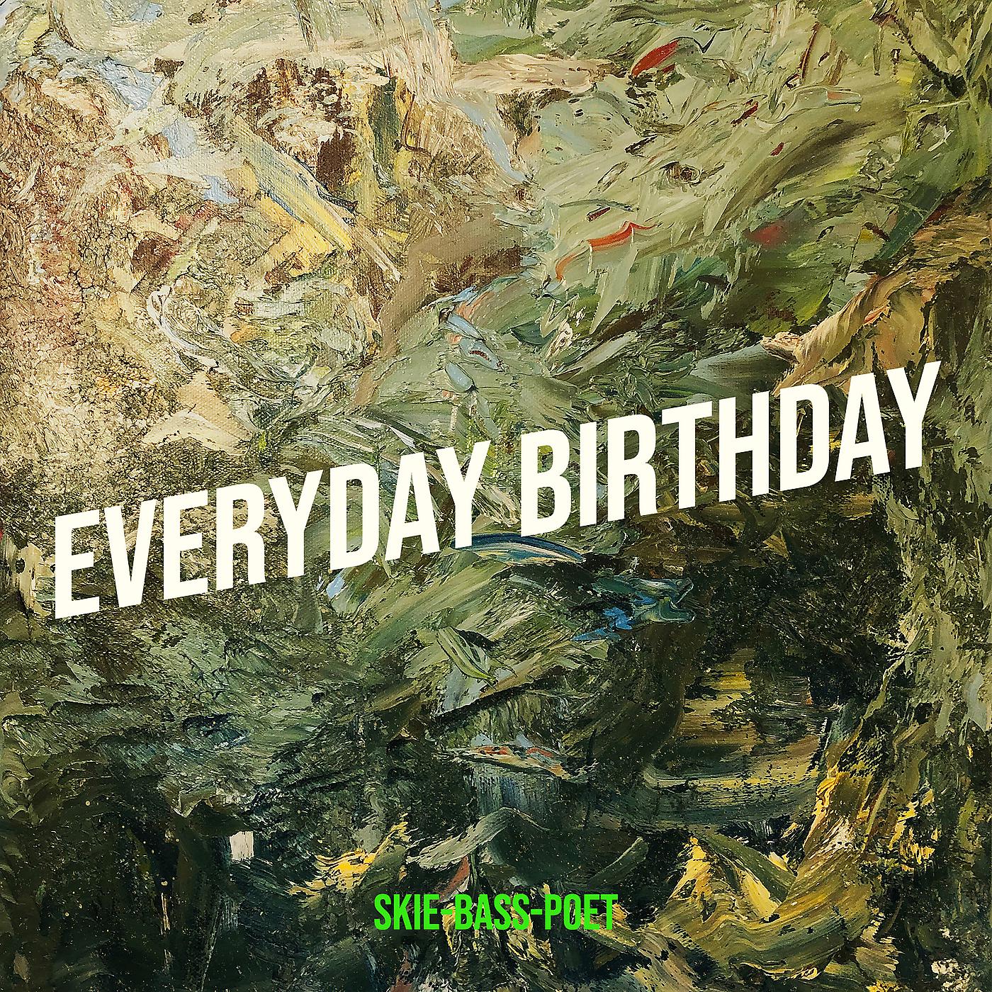 Постер альбома Everyday Birthday