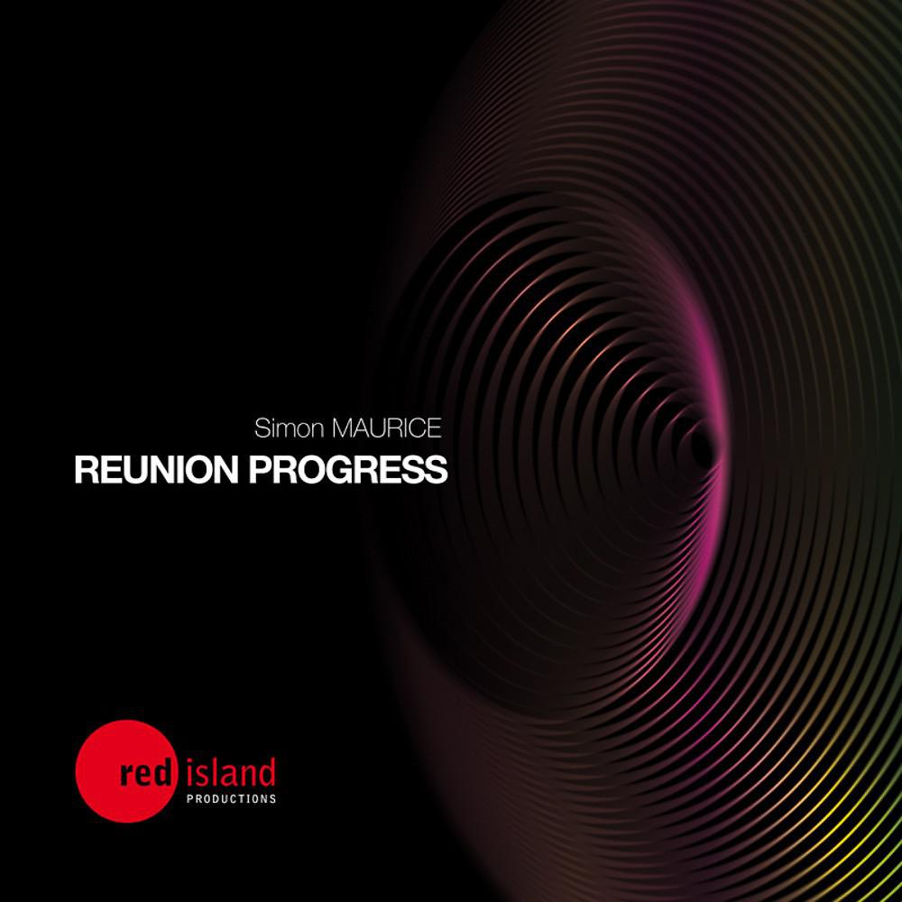 Постер альбома Simon Maurice Present Reunion Progress