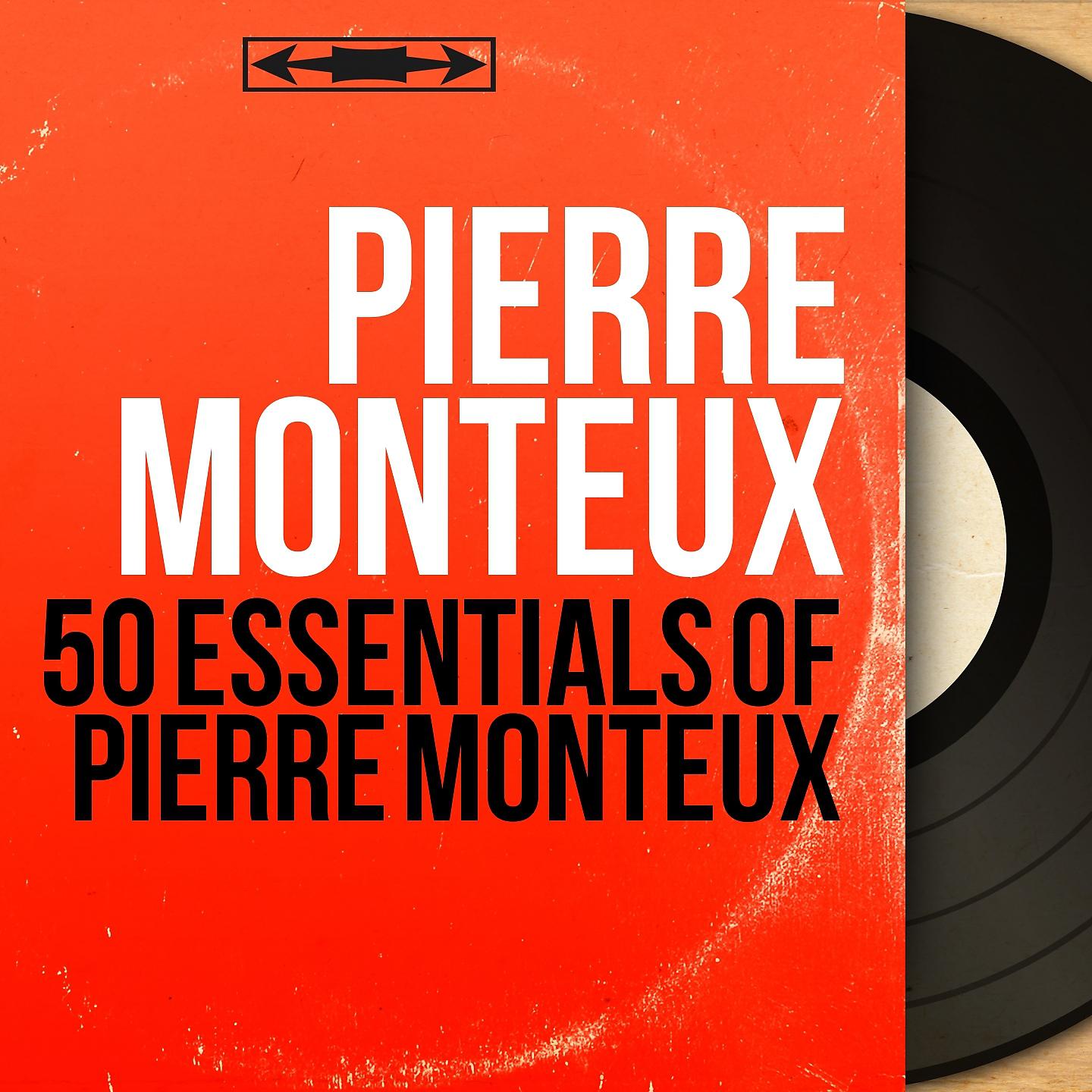 Постер альбома 50 Essentials of Pierre Monteux