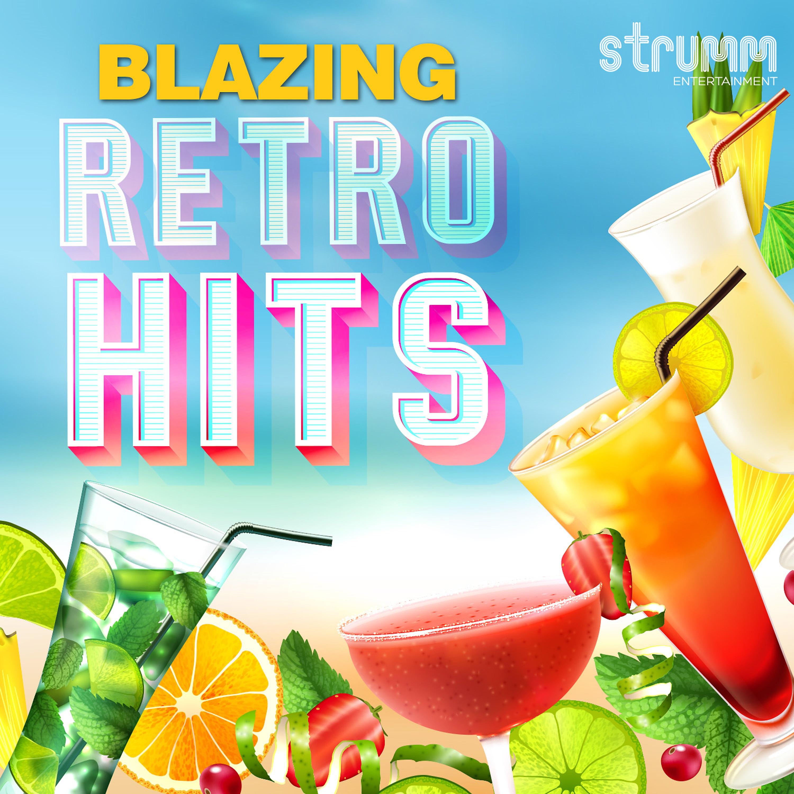Постер альбома Blazing Retro Hits