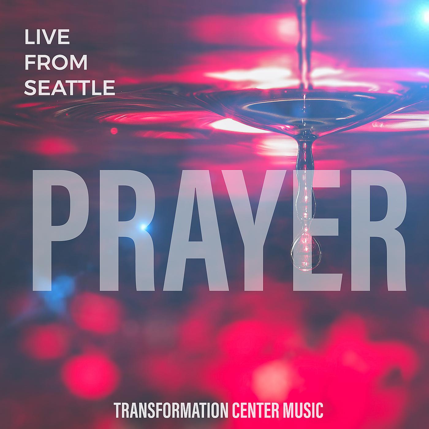 Постер альбома Prayer (Live from Seattle)