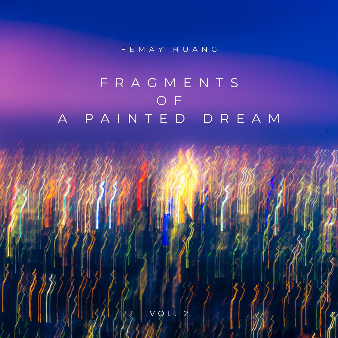 Постер альбома Fragments of a Painted Dream, Vol. 2