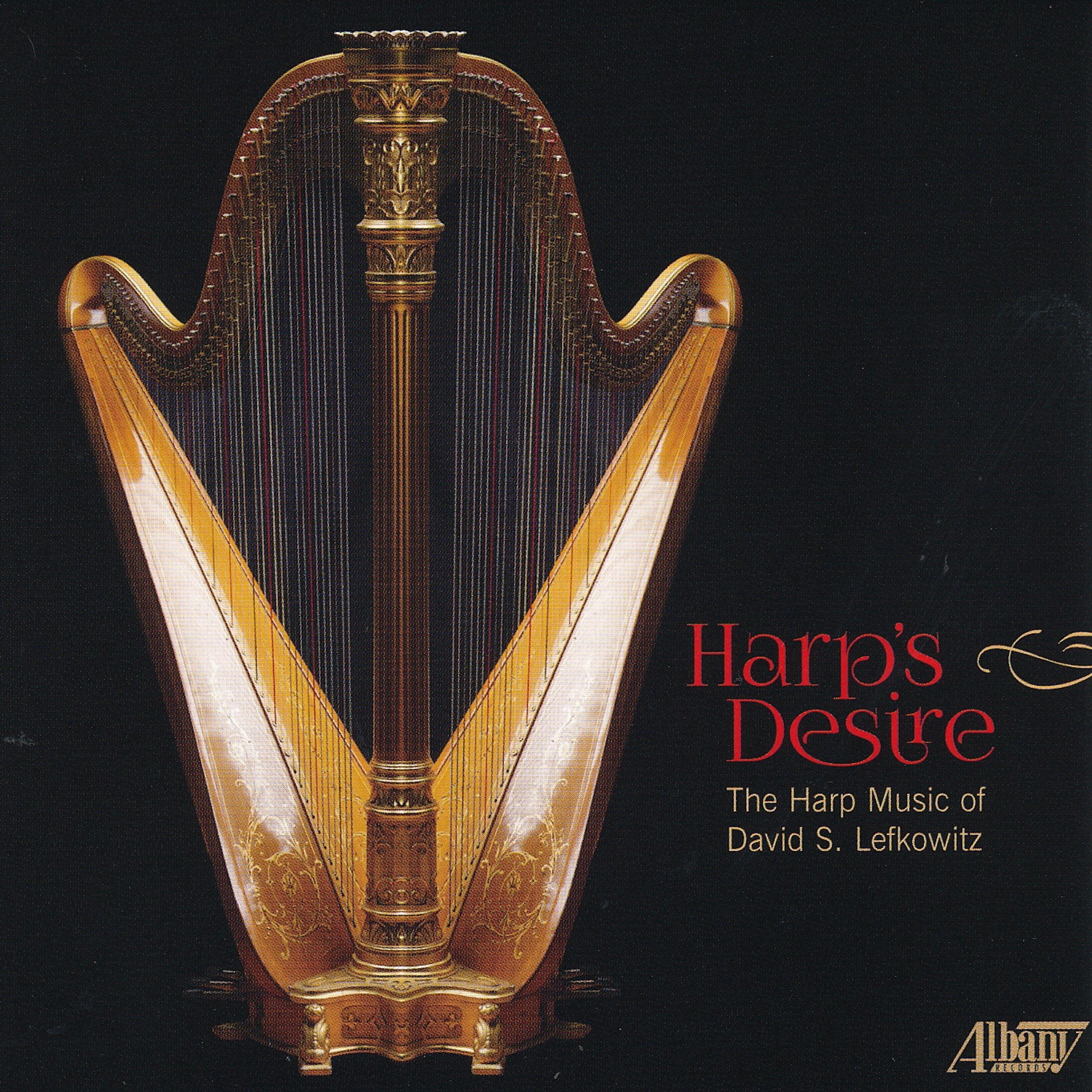 Постер альбома Harp's Desire: Harp Music of David S. Lefkowitz