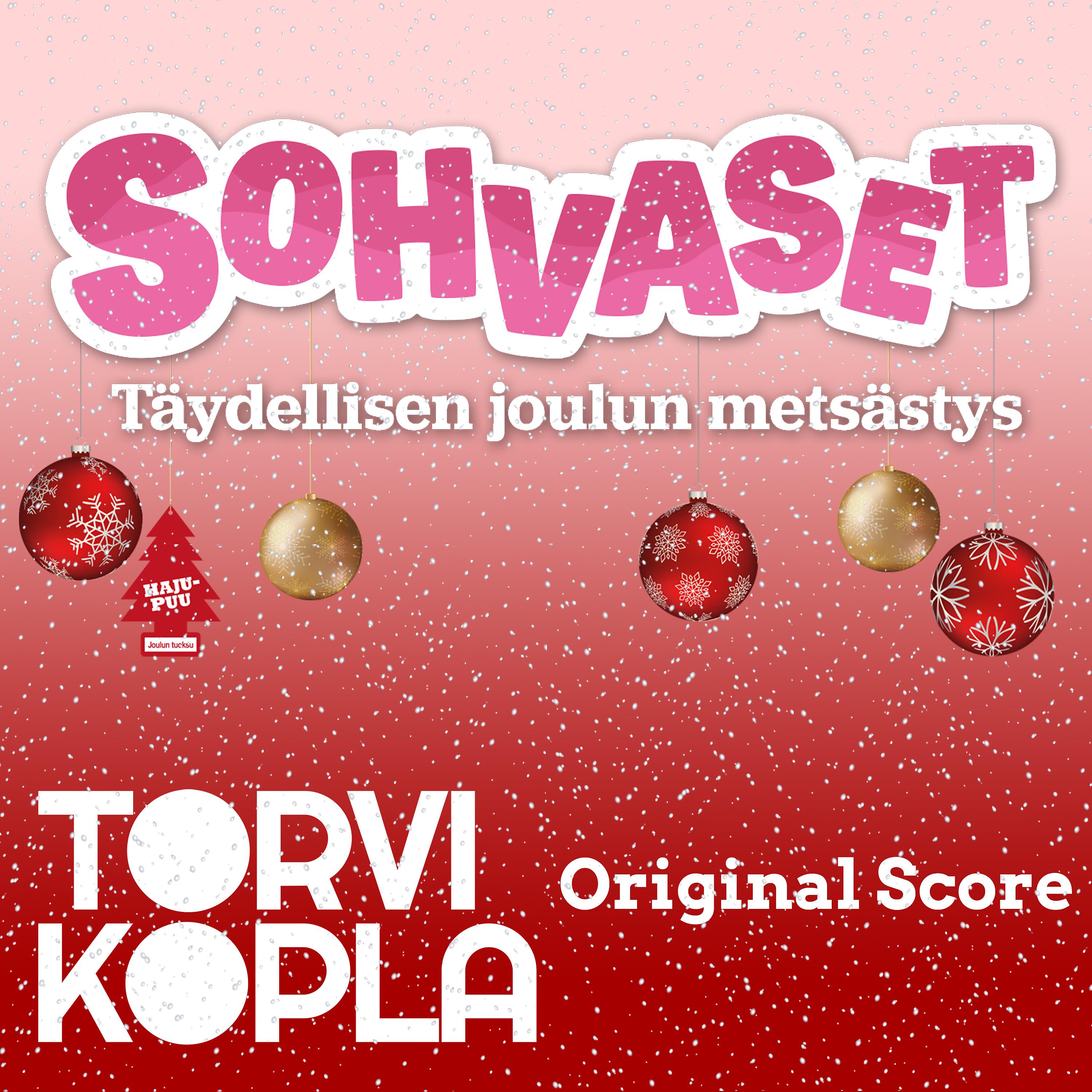 Постер альбома Sohvaset – Täydellisen joulun metsästys (Original Score)