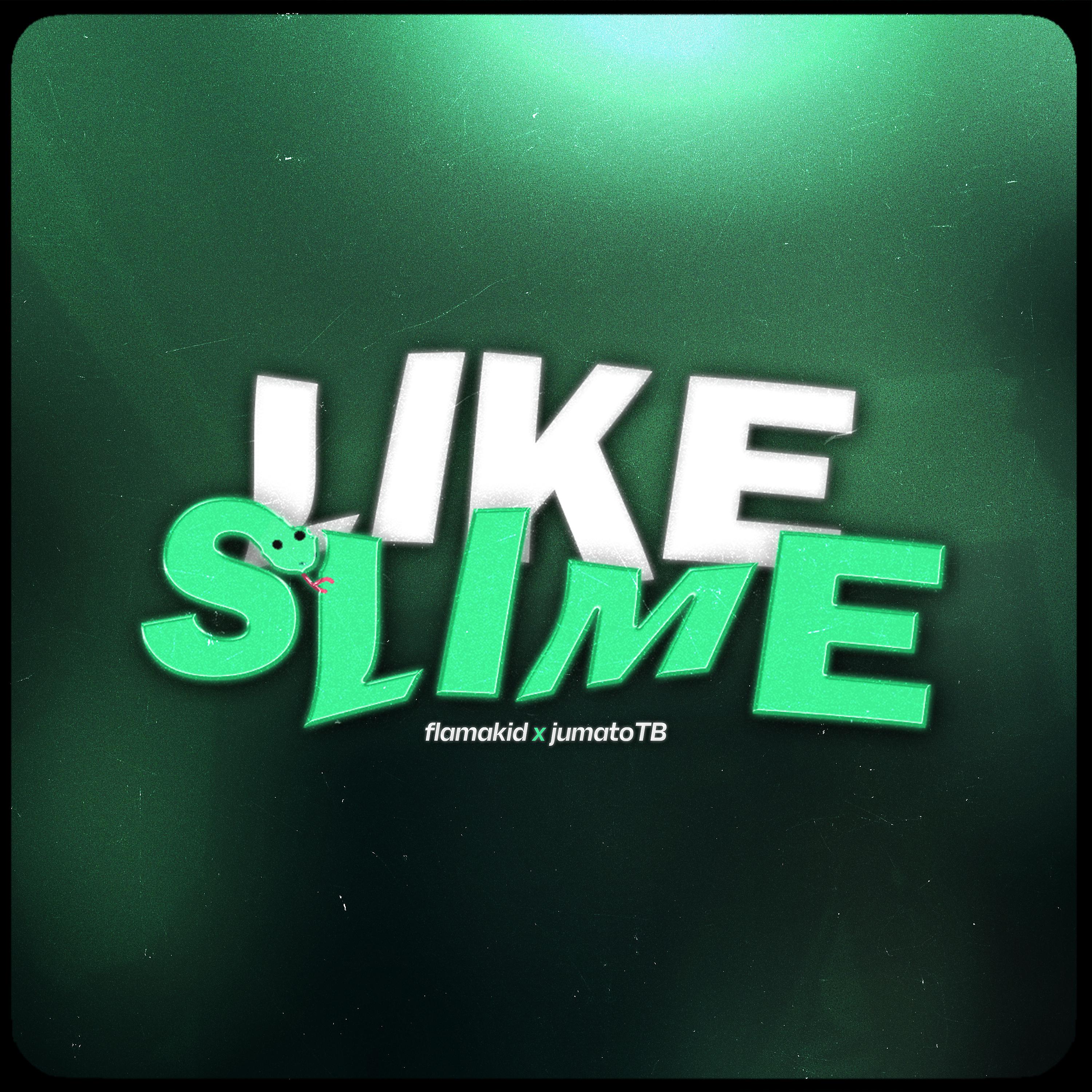 Постер альбома Like Slime