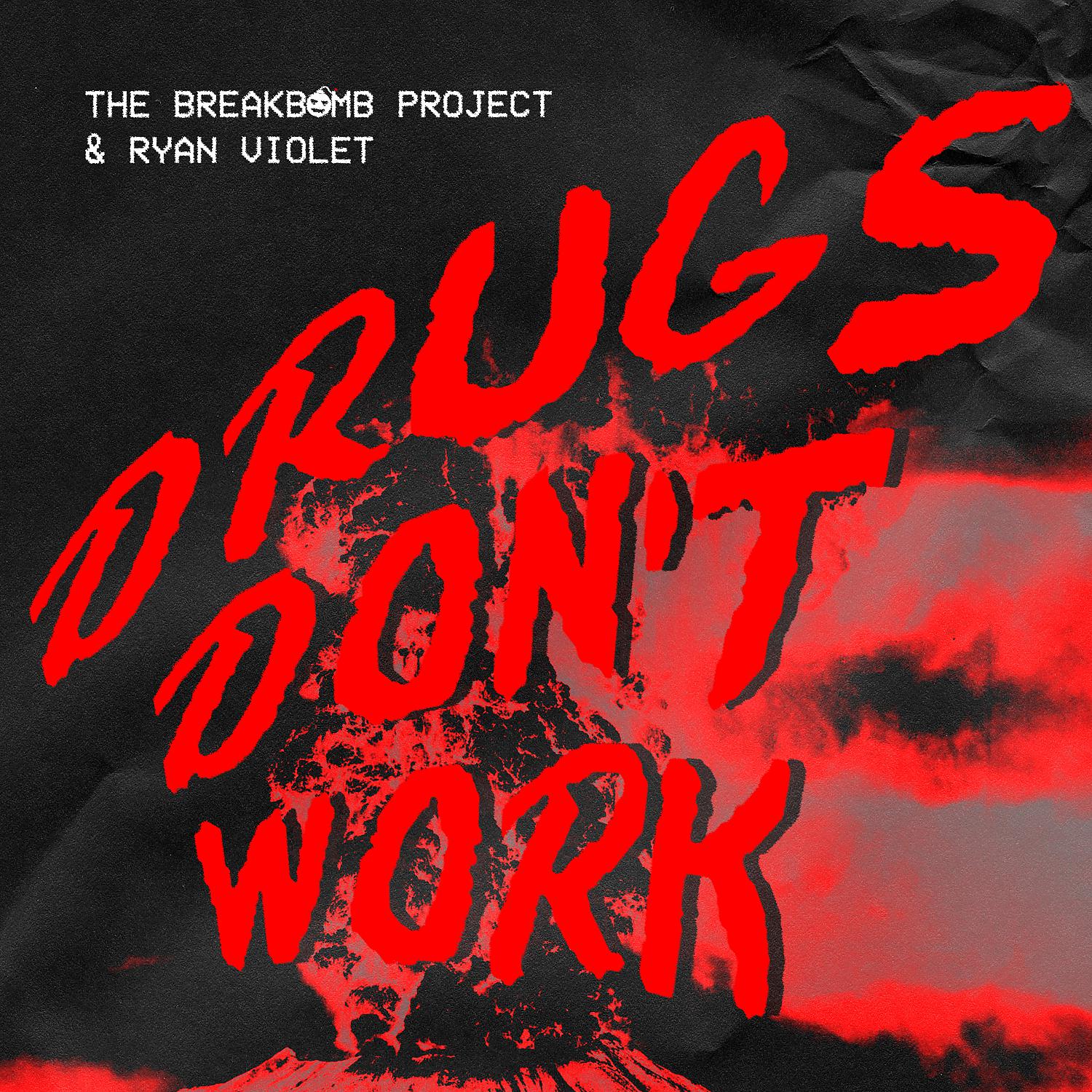 Постер альбома Drugs Don’t Work