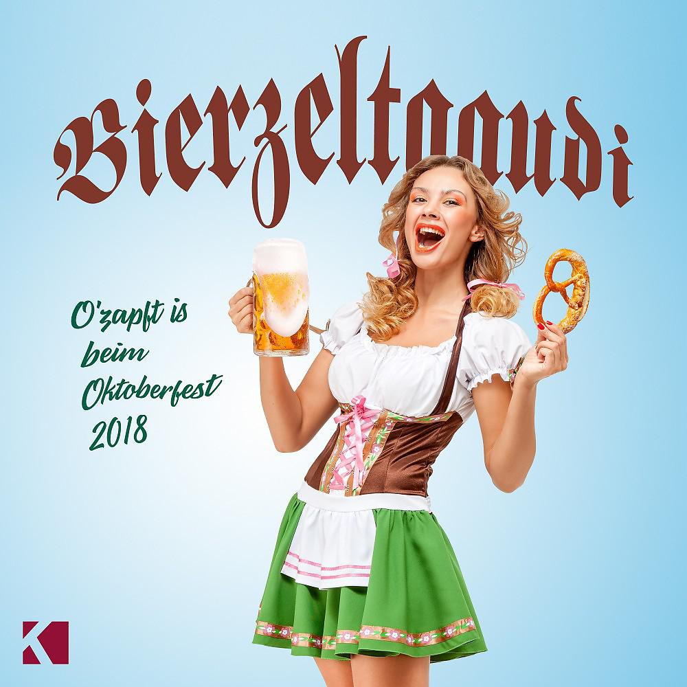 Постер альбома Bierzeltgaudi (O'zapft is beim Oktoberfest 2018)