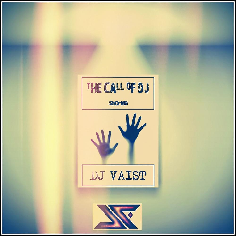 Постер альбома The Call of DJ 2016