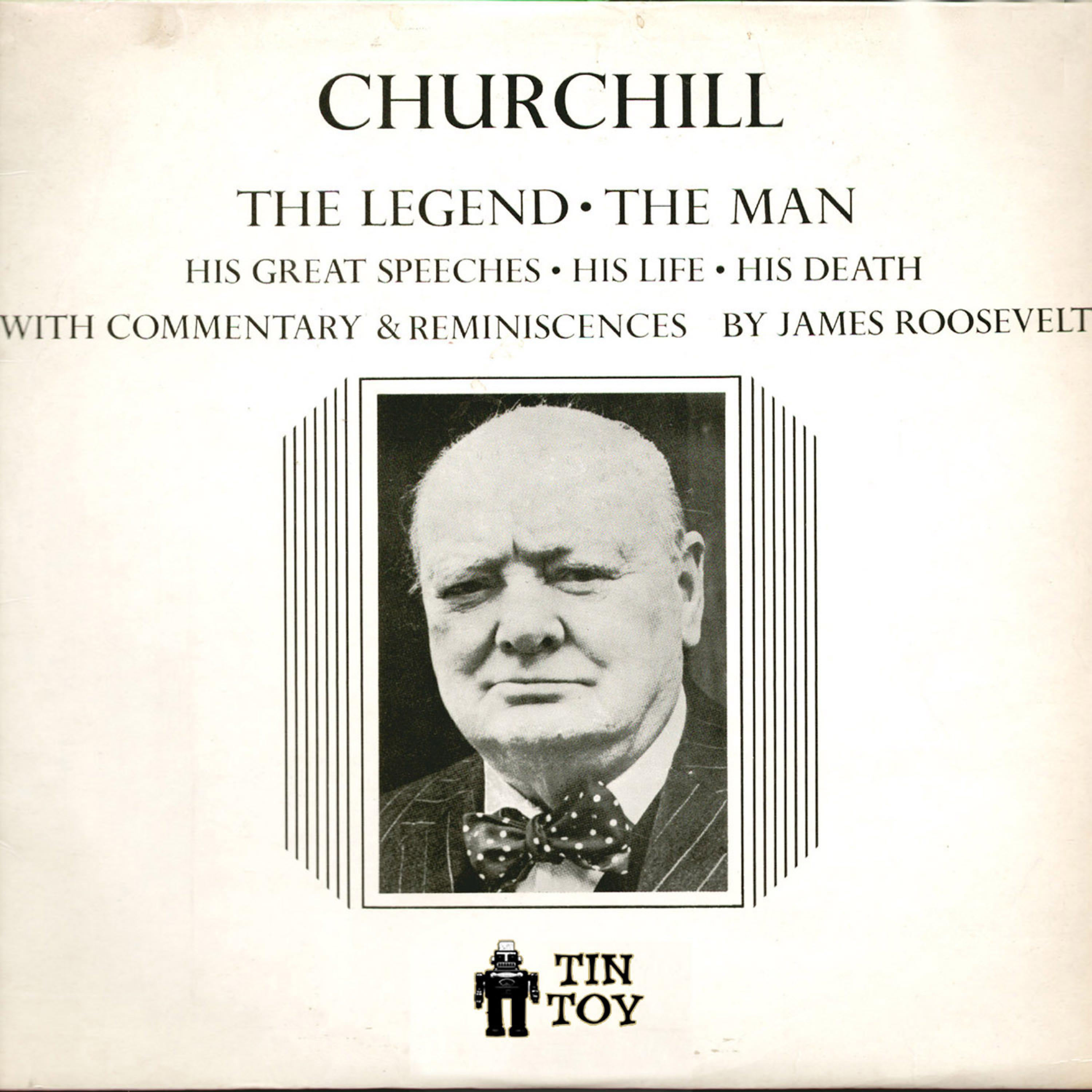 Постер альбома Churchill - The Legend, The Man