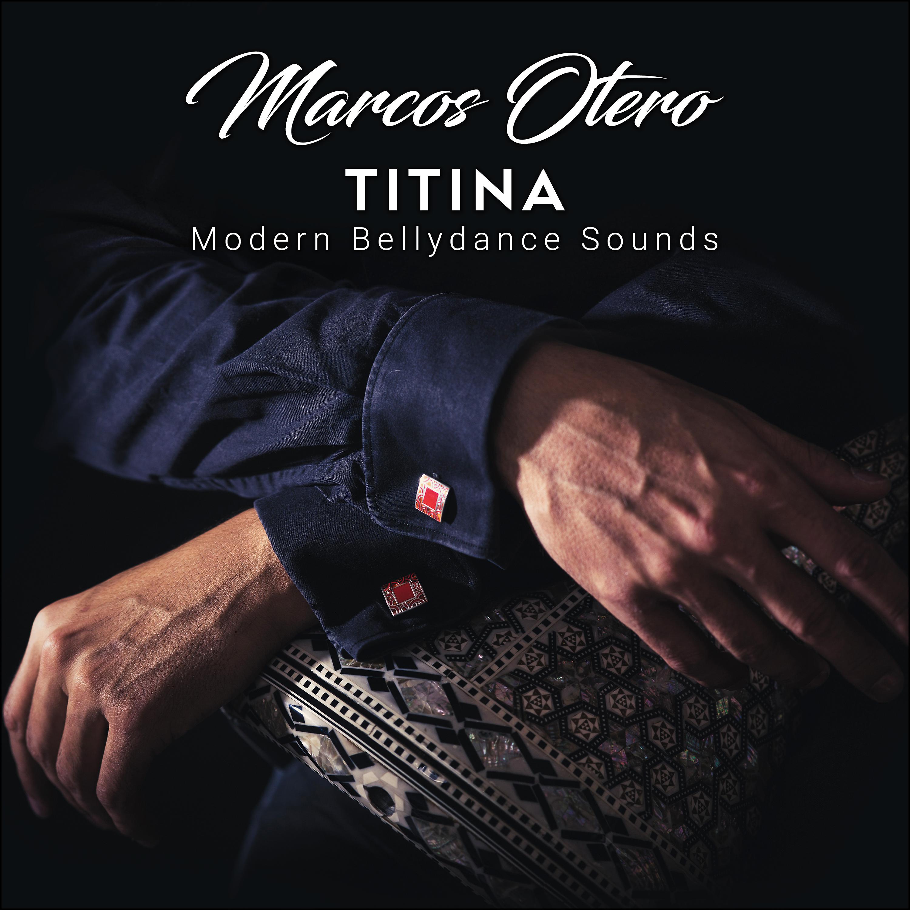 Постер альбома Titina - Modern Bellydance Sounds