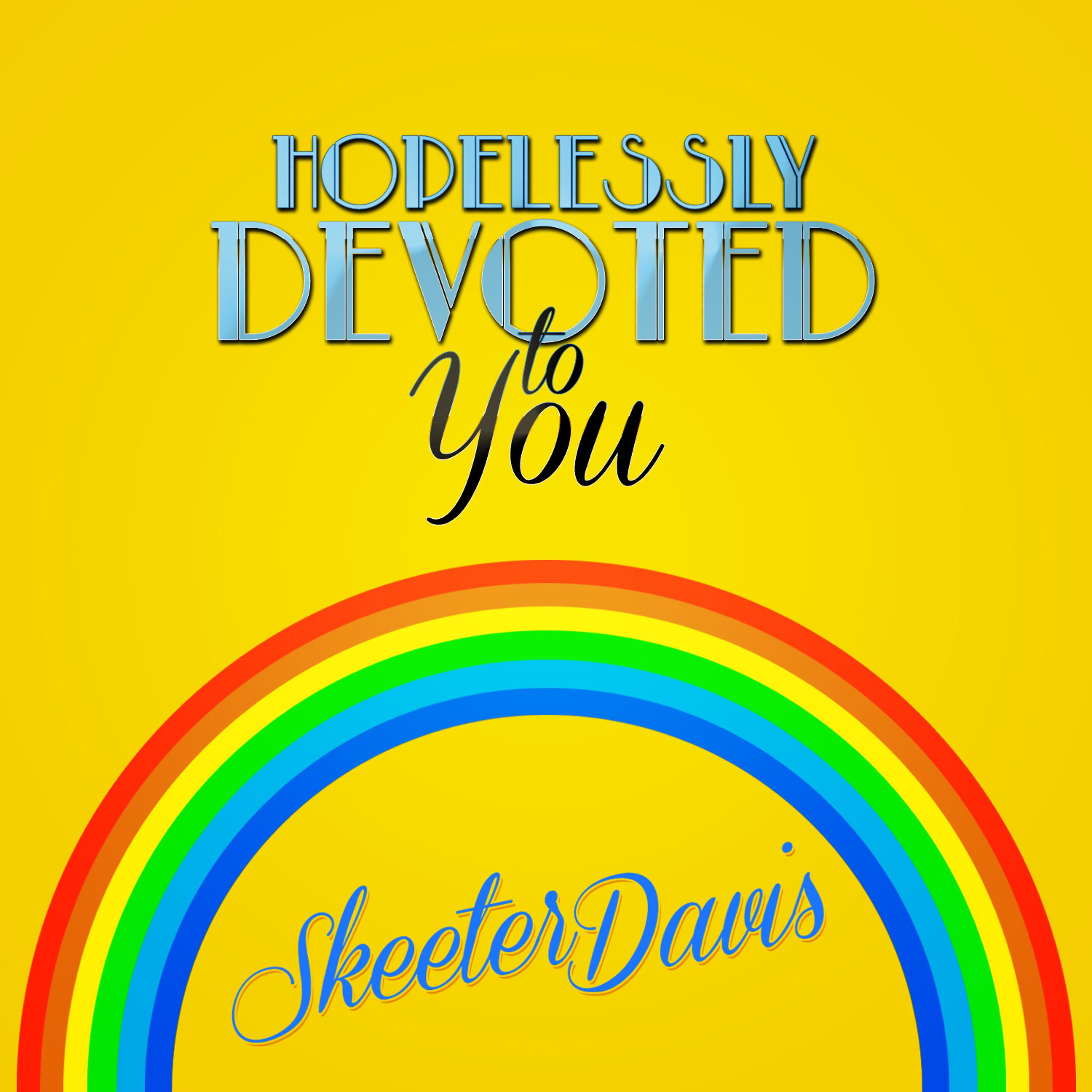 Постер альбома Hopelessly Devoted to You - Single