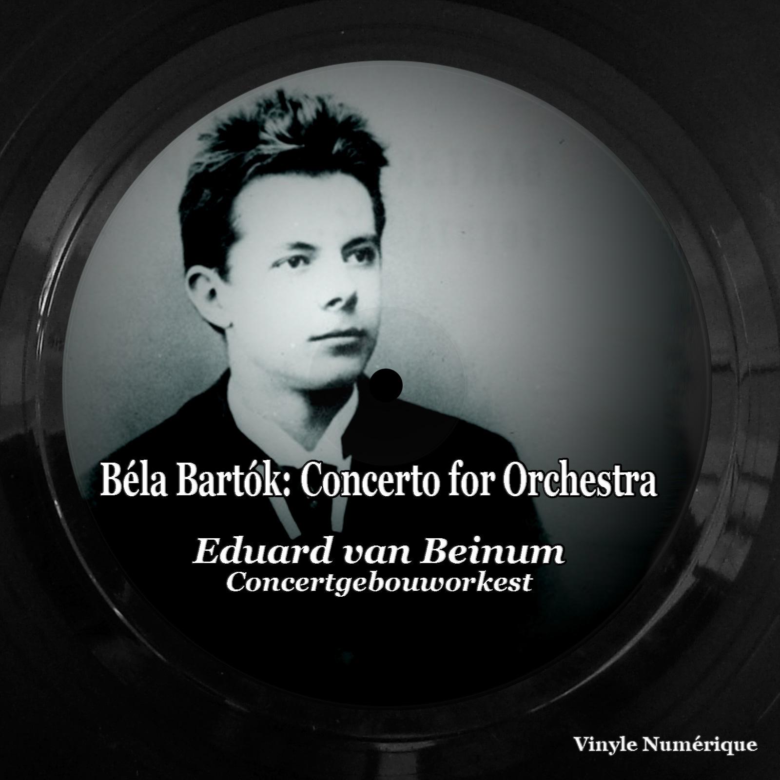 Постер альбома Béla Bartók - Concerto for Orchestra