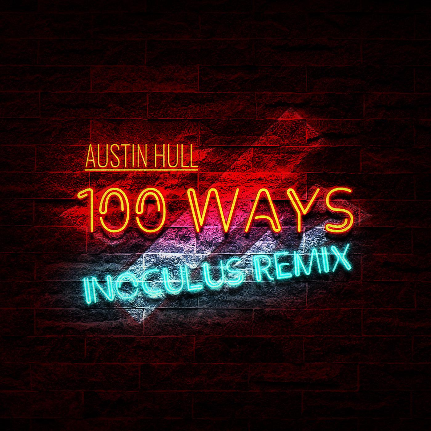 Постер альбома 100 Ways (Inoculus Remix)