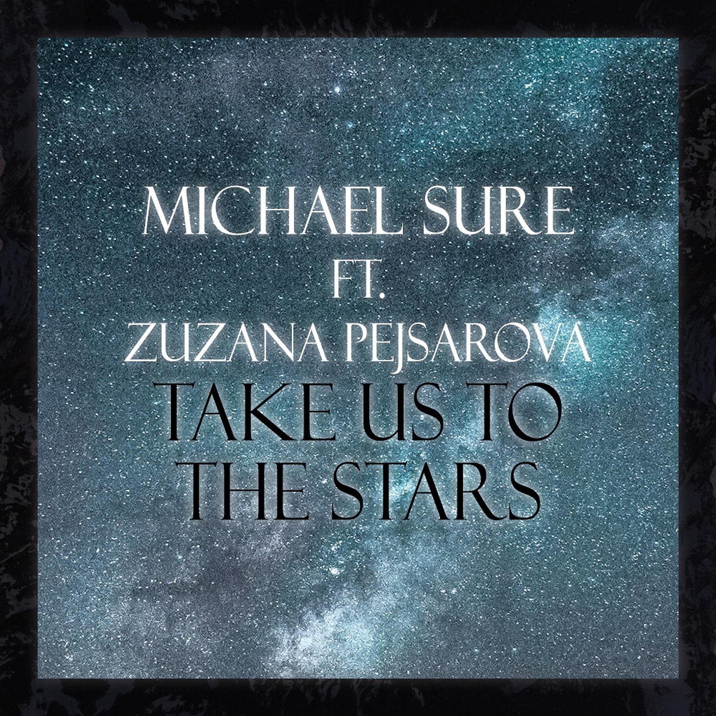 Постер альбома Take Us to the Stars
