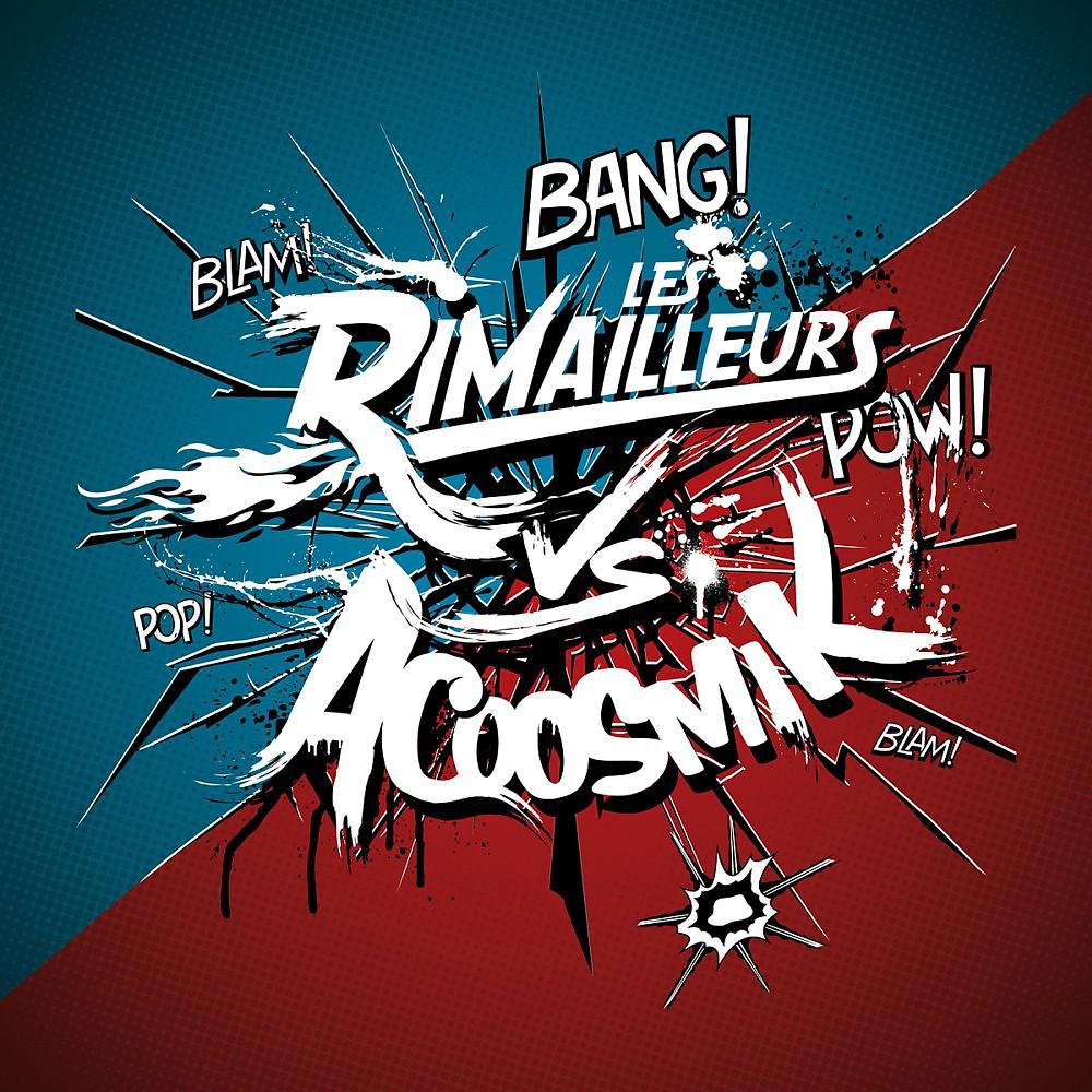 Постер альбома Les Rimailleurs vs Acoosmik