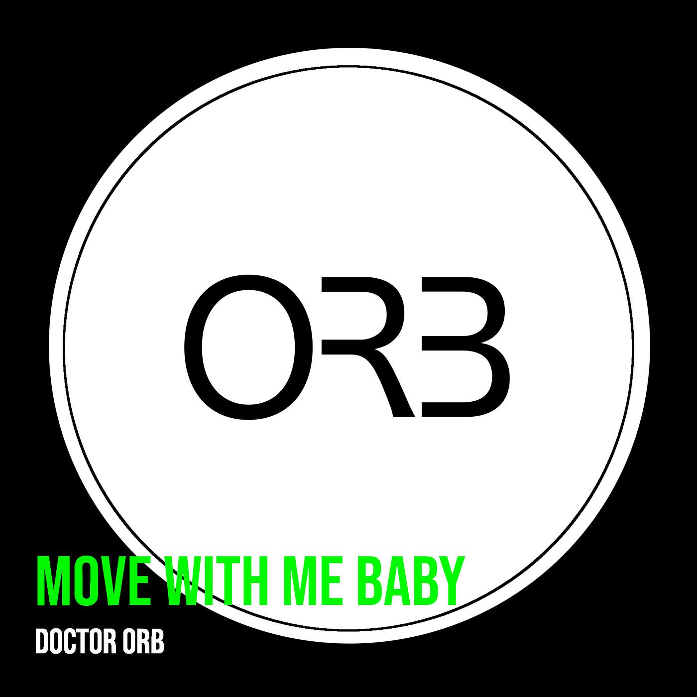 Постер альбома Move With Me Baby