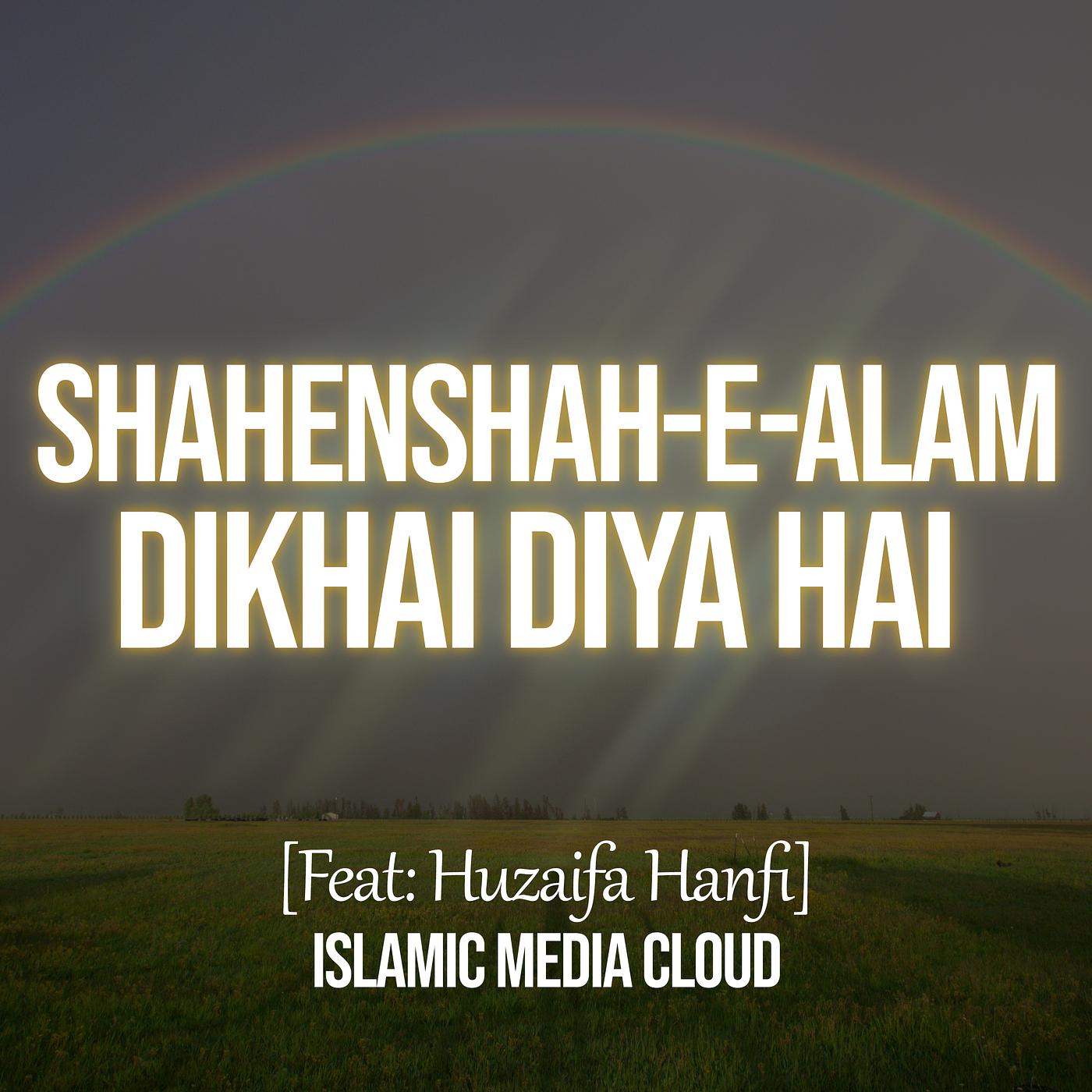 Постер альбома Shahenshah-E-Alam Dikhai Diya Hai