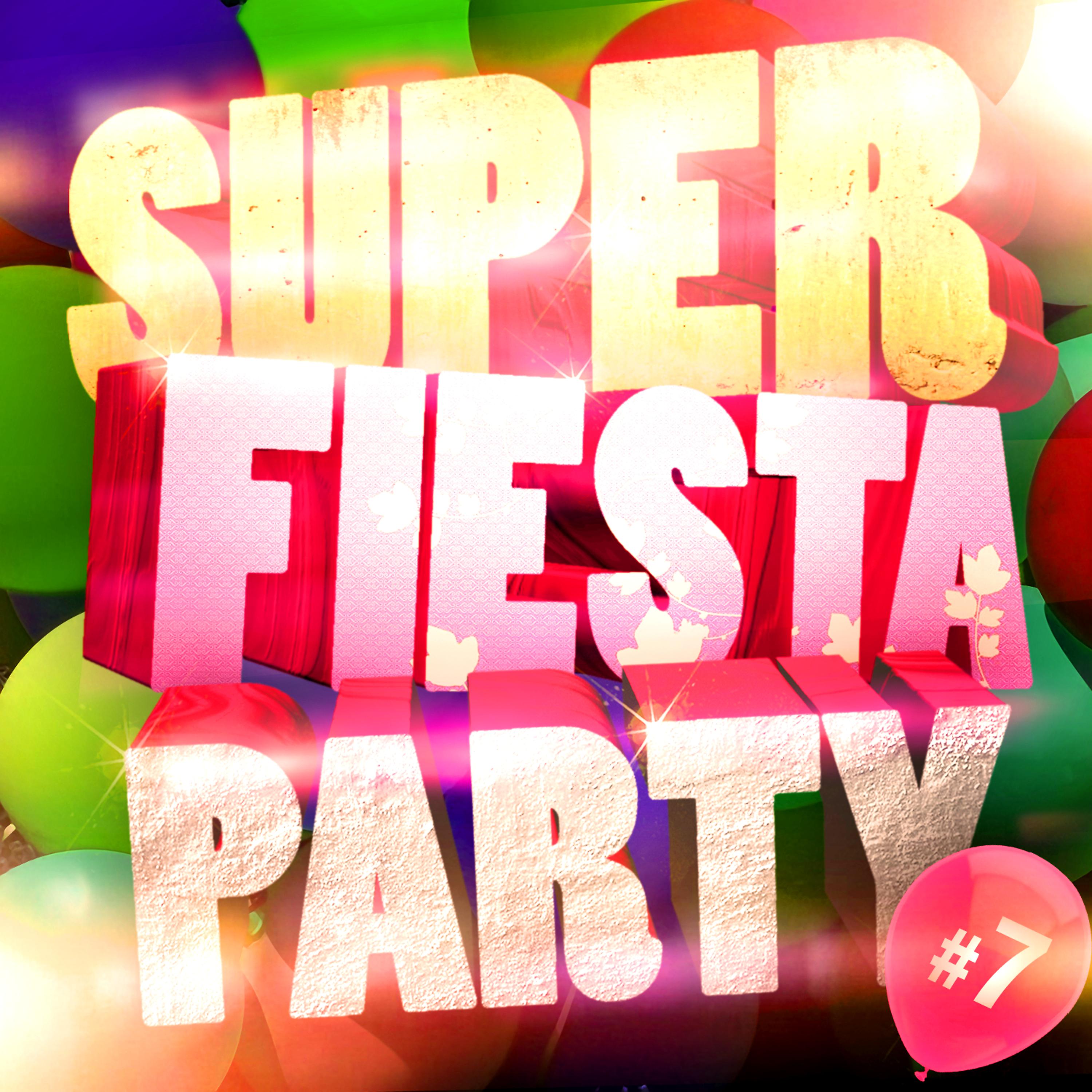 Постер альбома Super Fiesta Party Vol. 7