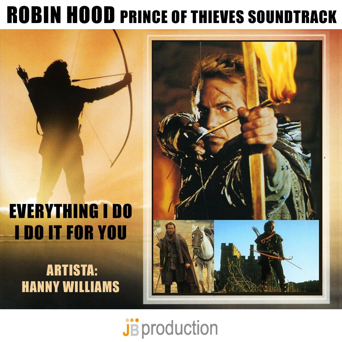 Постер альбома Everything I Do (I Do It For You) (From "Robin Hood Prince Of Thieves")