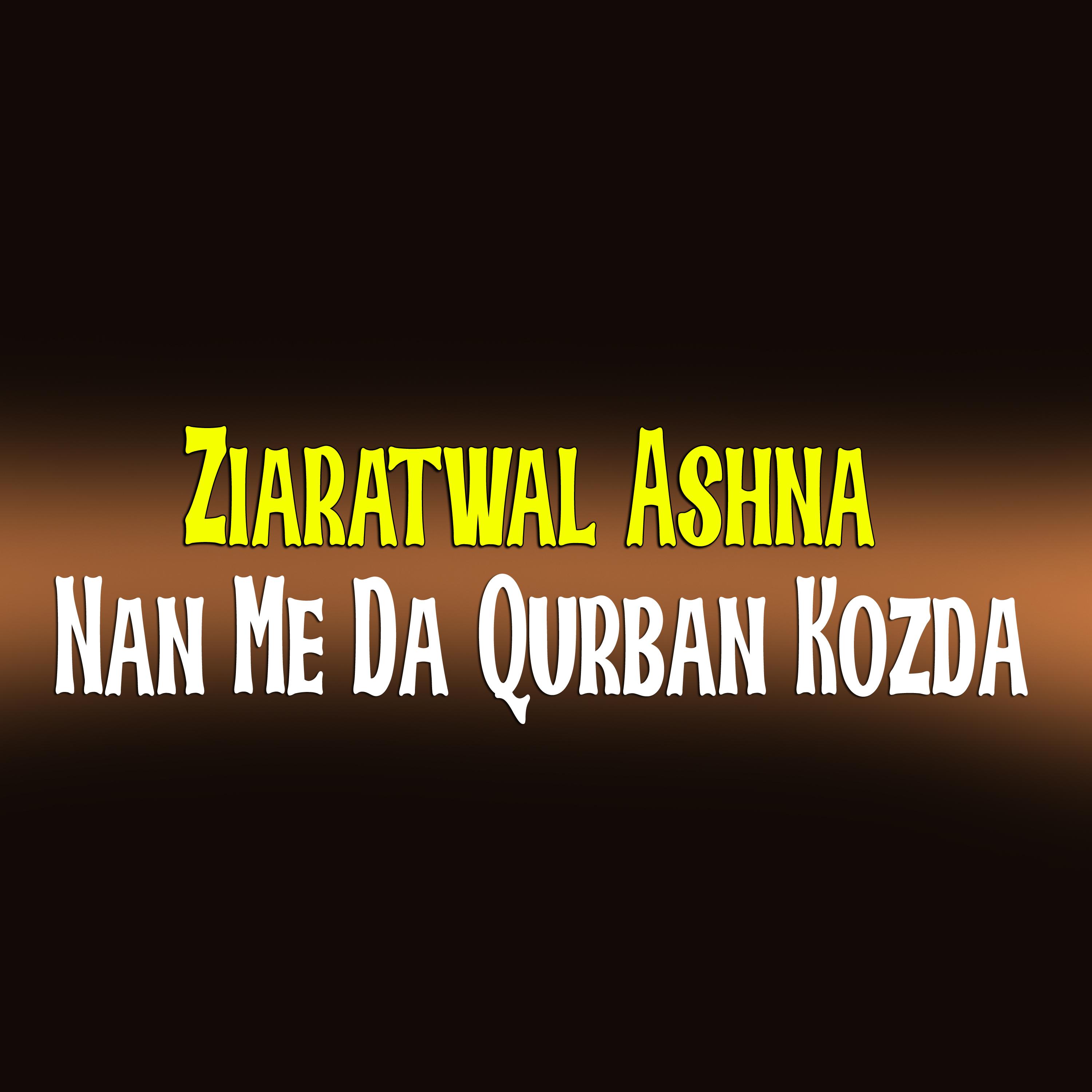 Постер альбома Nan Me Da Qurban Kozda