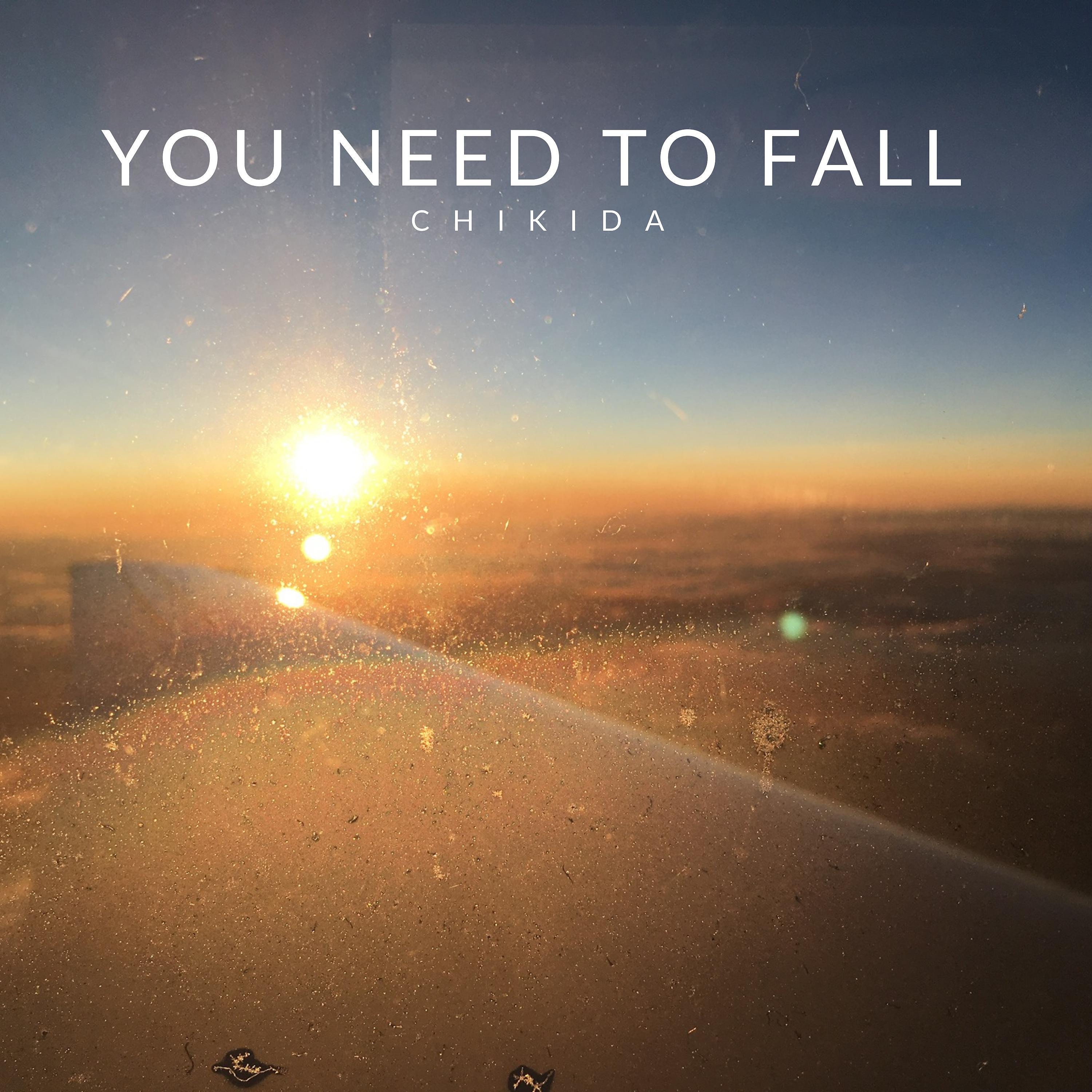 Постер альбома You Need to Fall