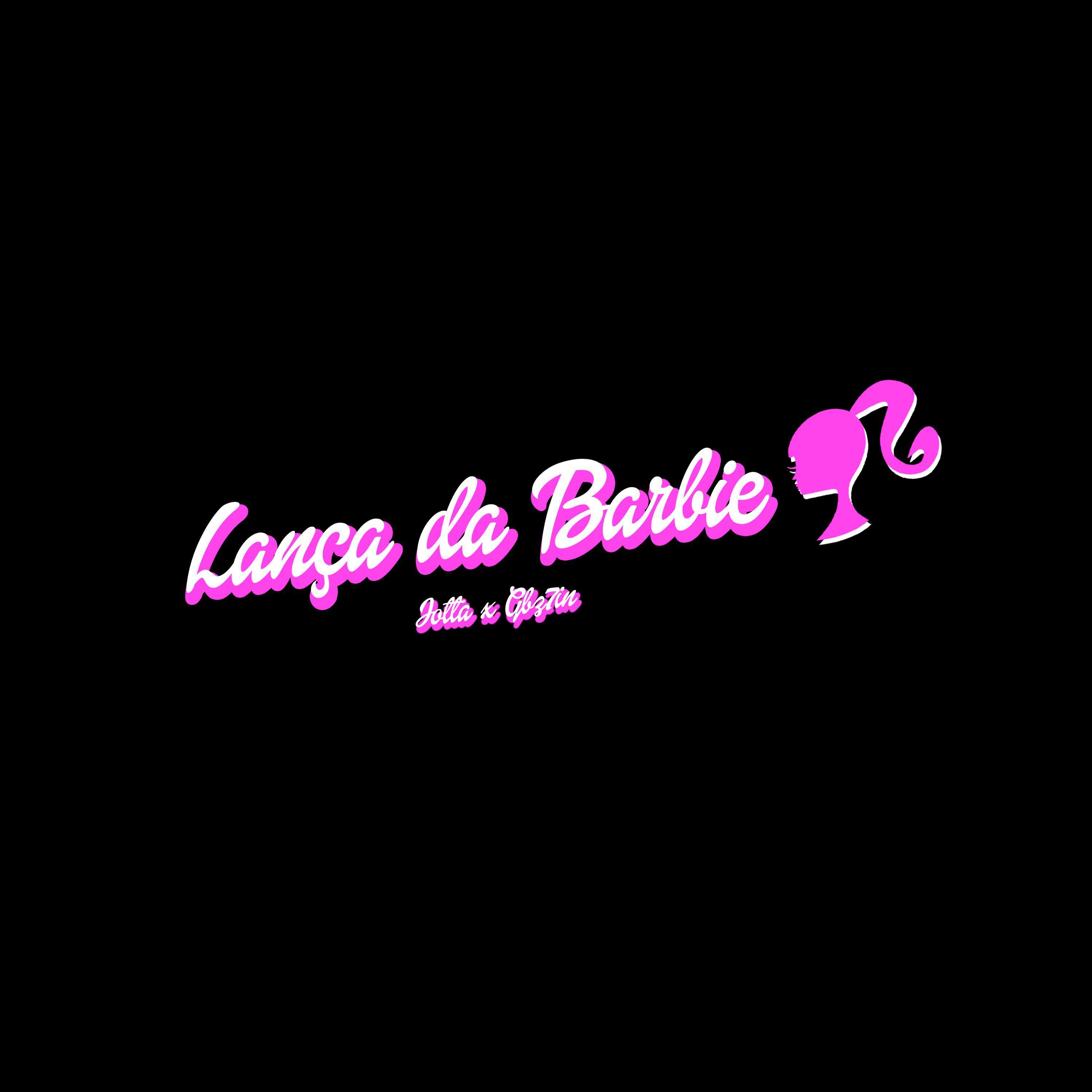 Постер альбома Lança da Barbie