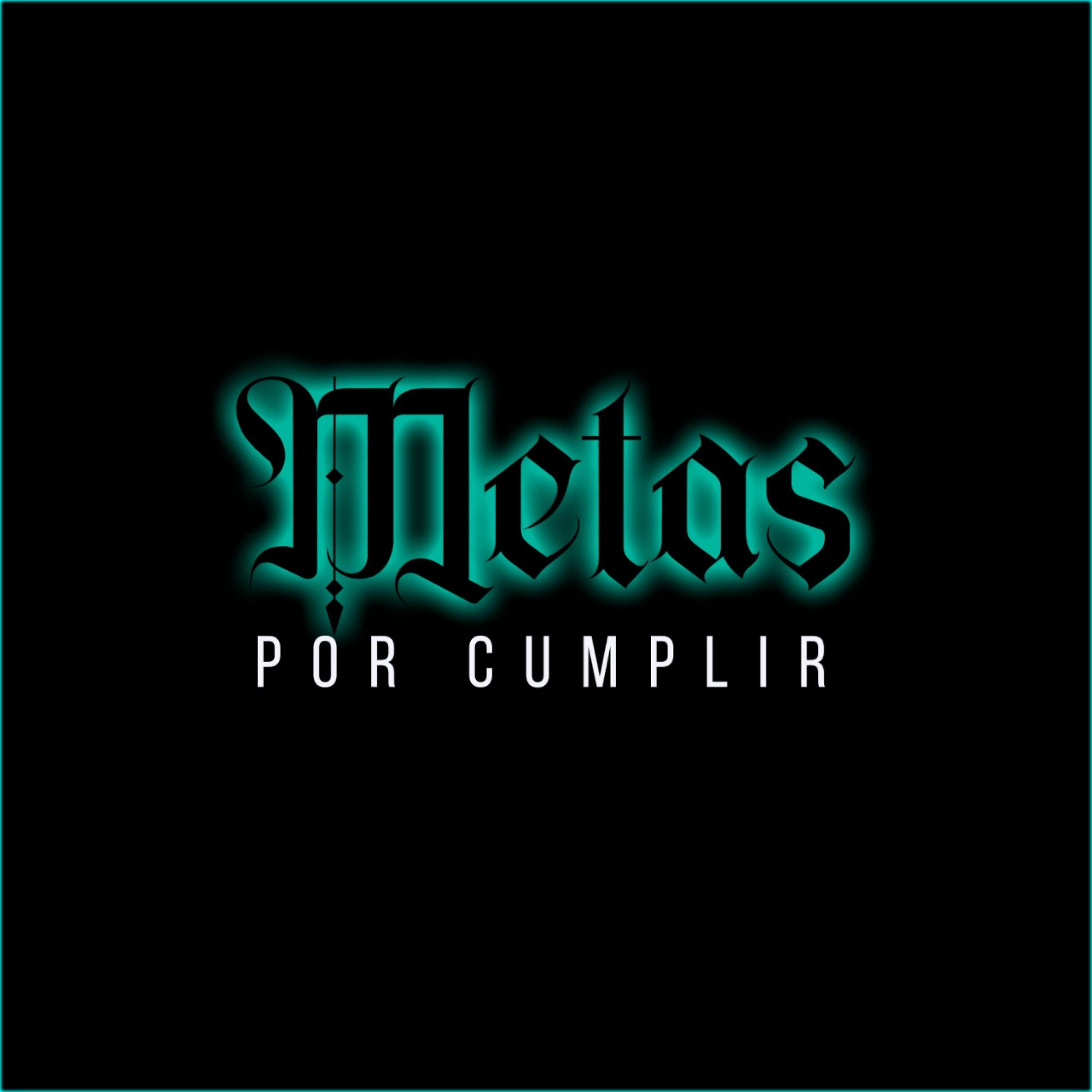 Постер альбома Metas por Cumplir