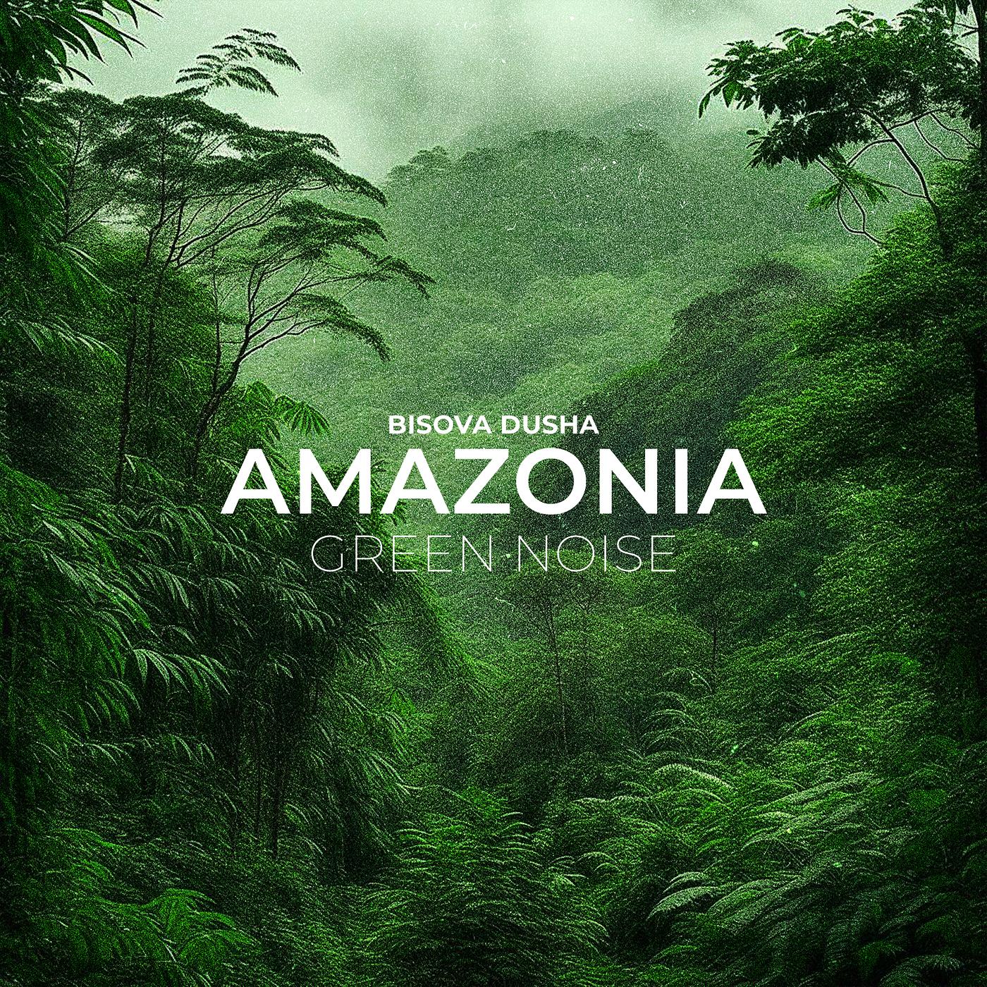 Постер альбома Green Noise Amazonia