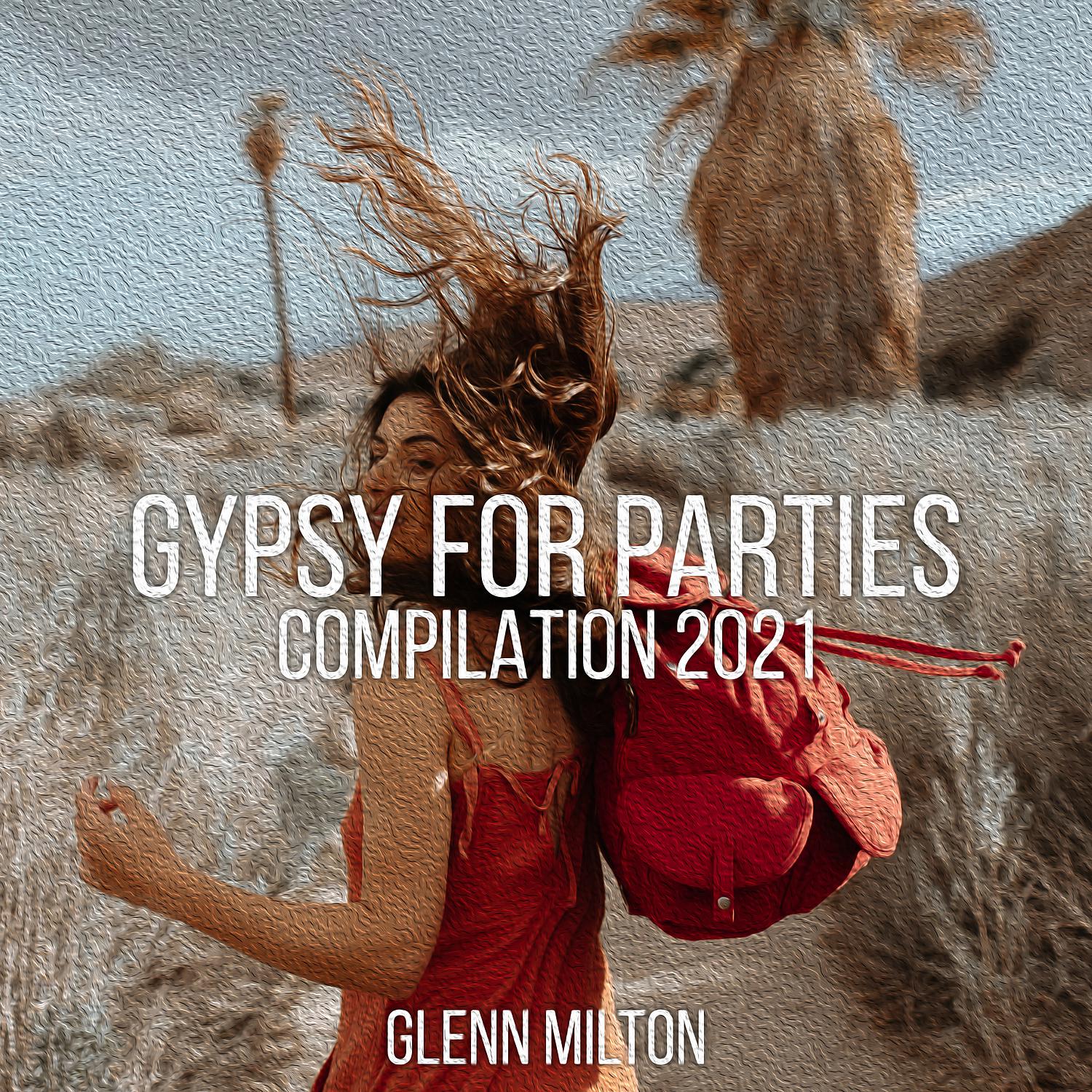 Постер альбома Gypsy for Parties Compilation 2021