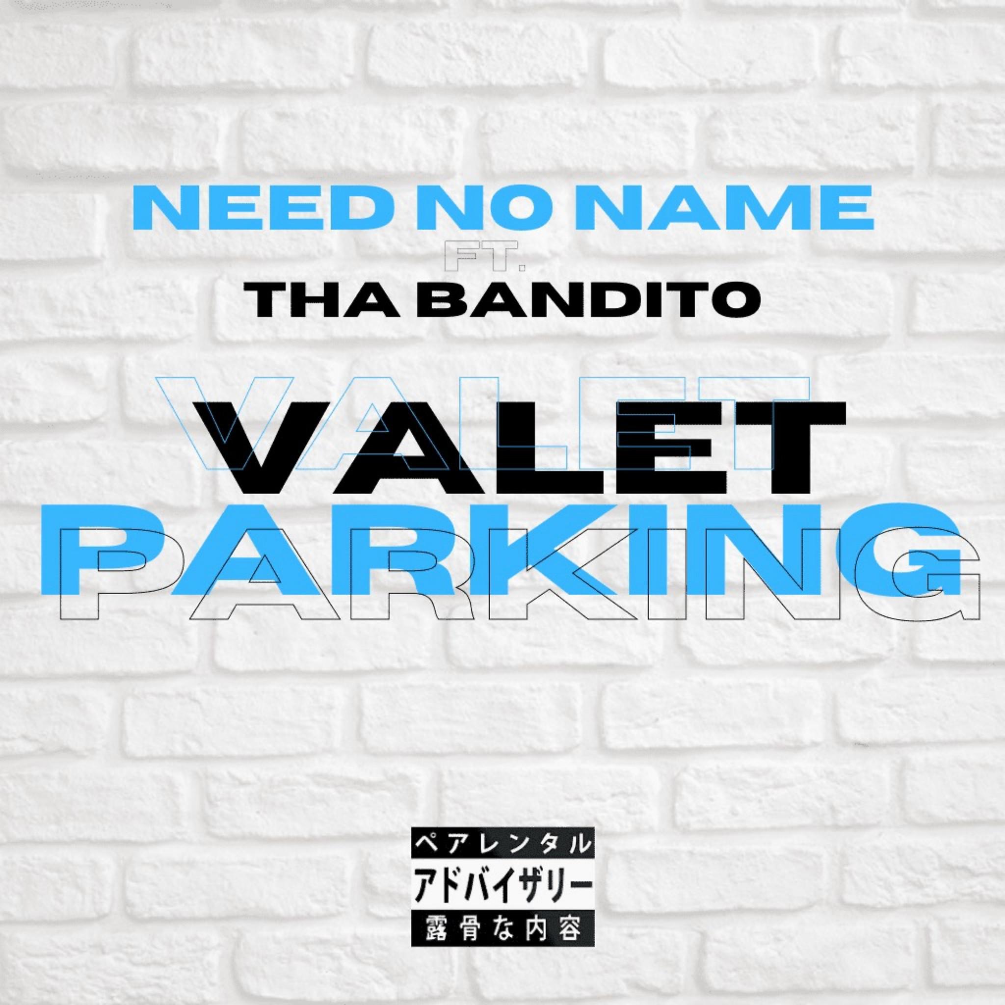 Постер альбома Valet Parking (feat. Tha Bandito)