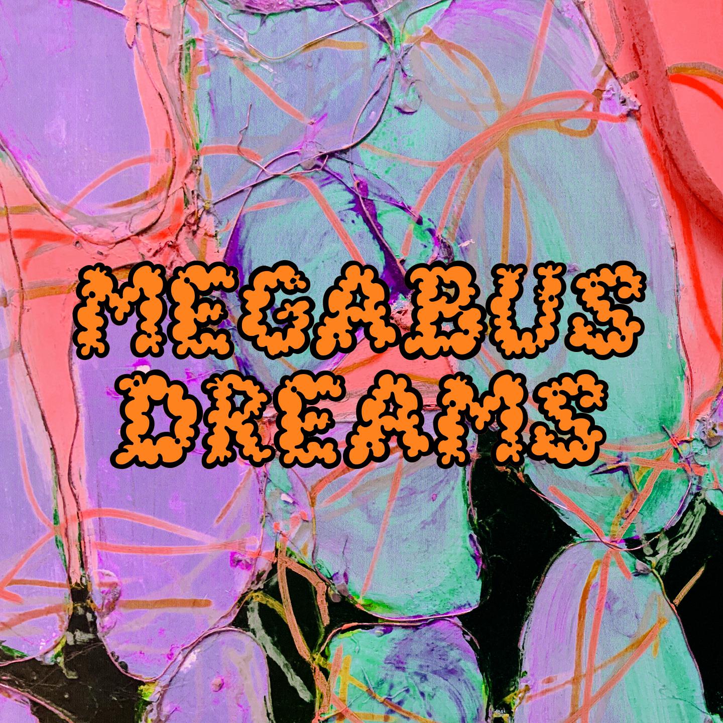 Постер альбома Megabus Dreams