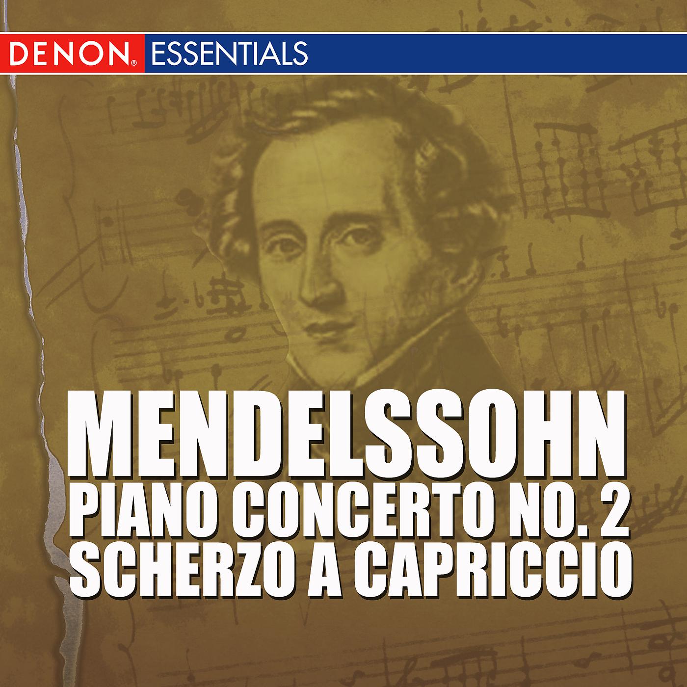 Постер альбома Mendelssohn - Piano Concerto No. 2 - Scherzo A Capriccio