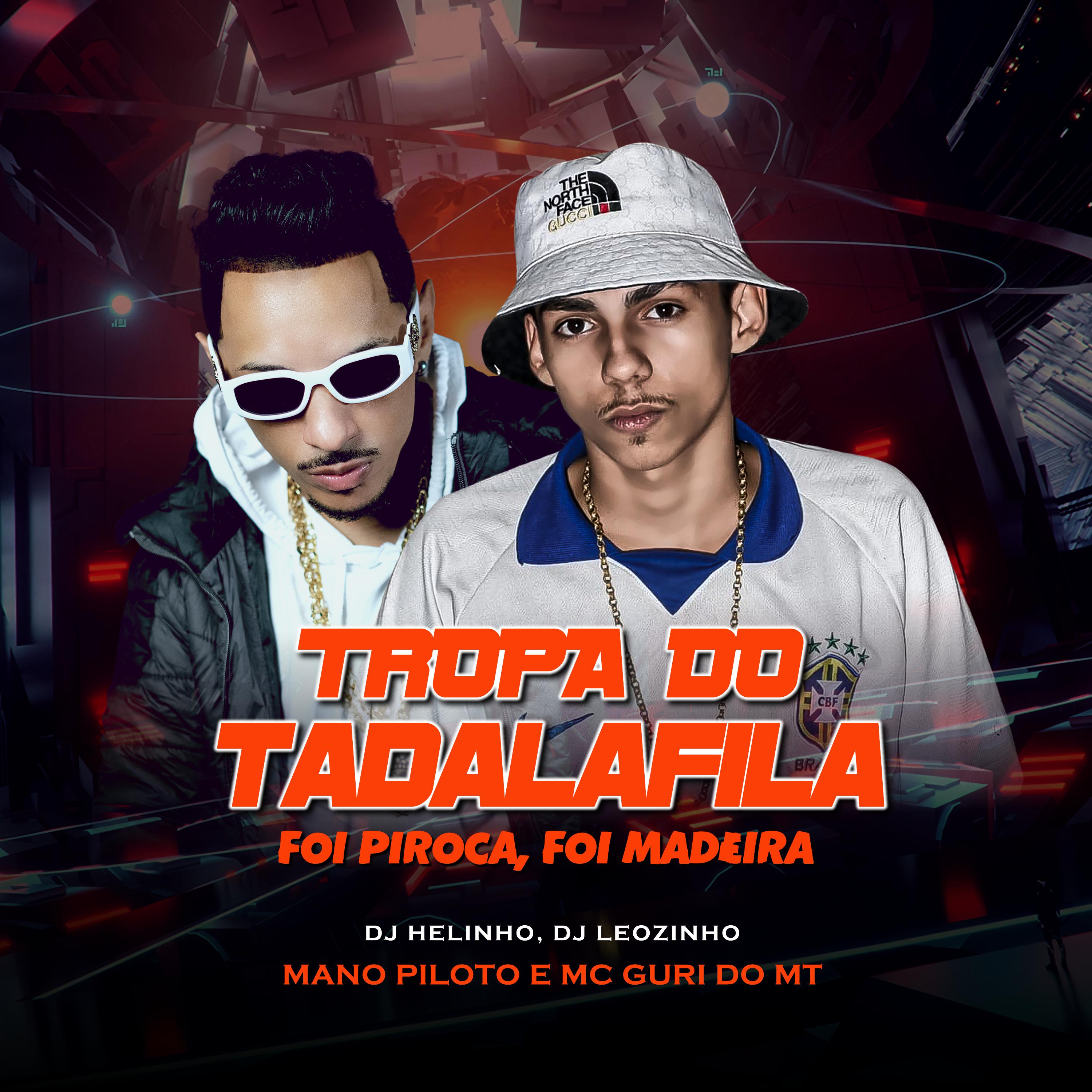 Постер альбома Tropa do Tadalafila (Foi Piroca, Foi Madeira)