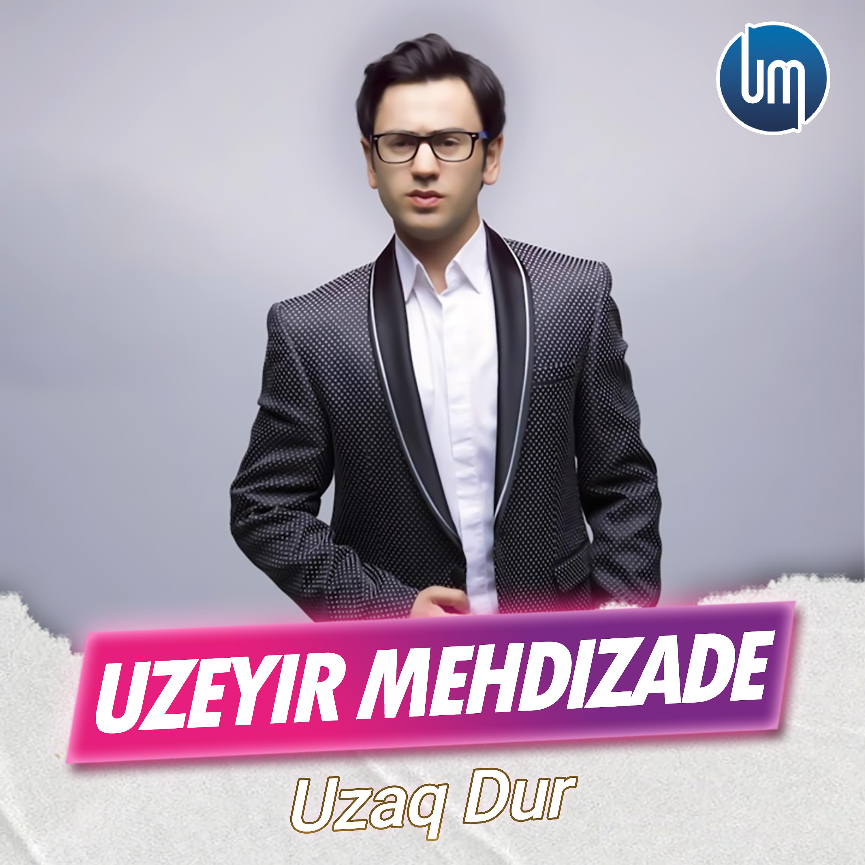 Постер альбома Uzaq Dur