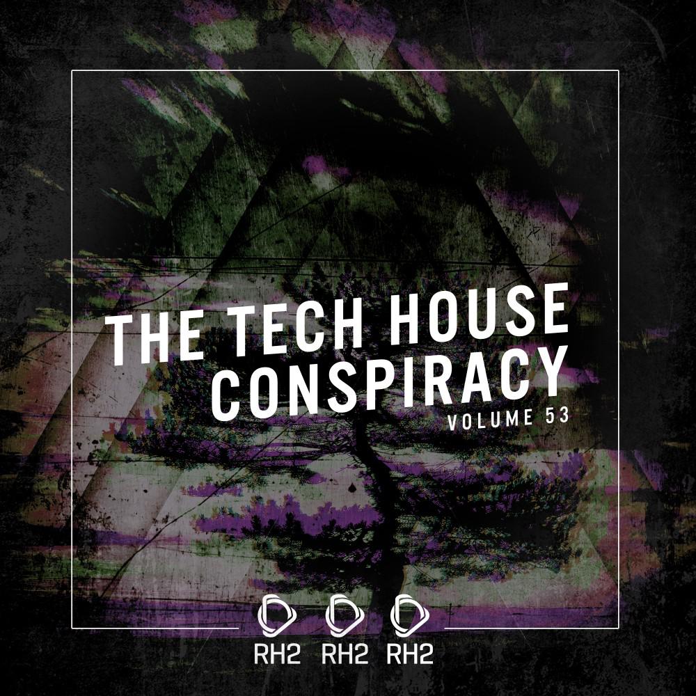 Постер альбома The Tech House Conspiracy, Vol. 53