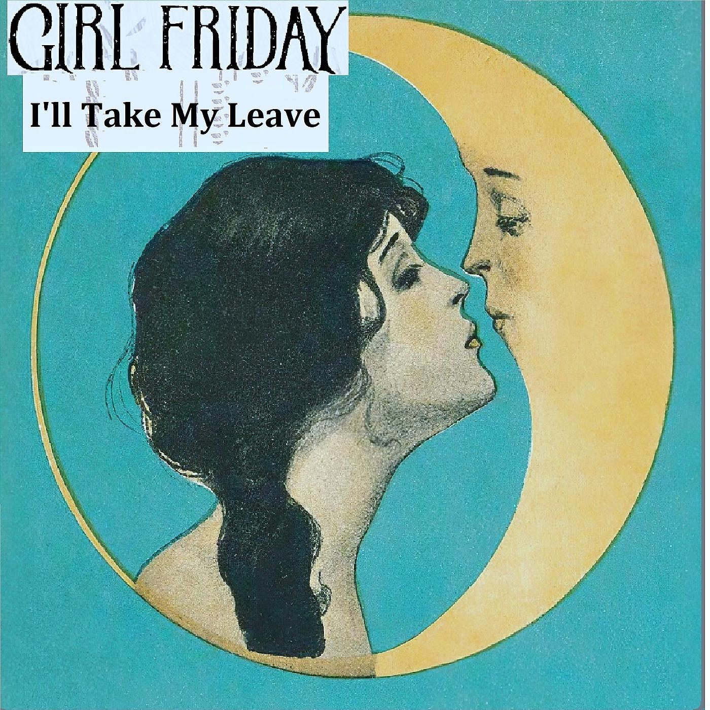 Постер альбома I'll Take My Leave