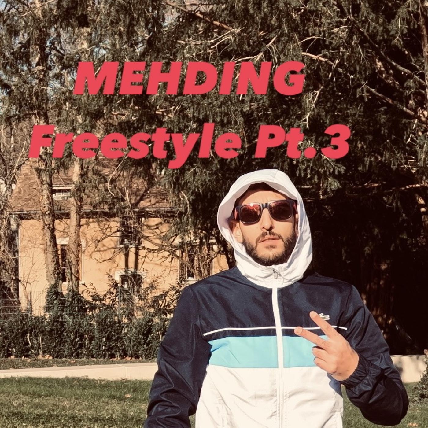 Постер альбома MEHDING Freestyle, Pt.3