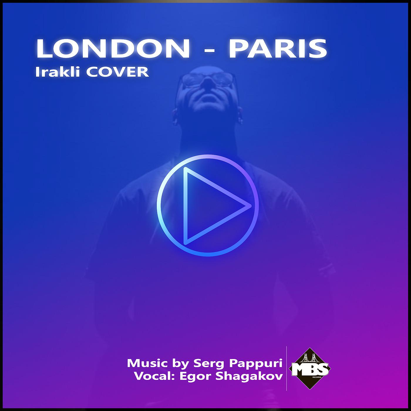 Постер альбома London Paris (Irakli Cover)