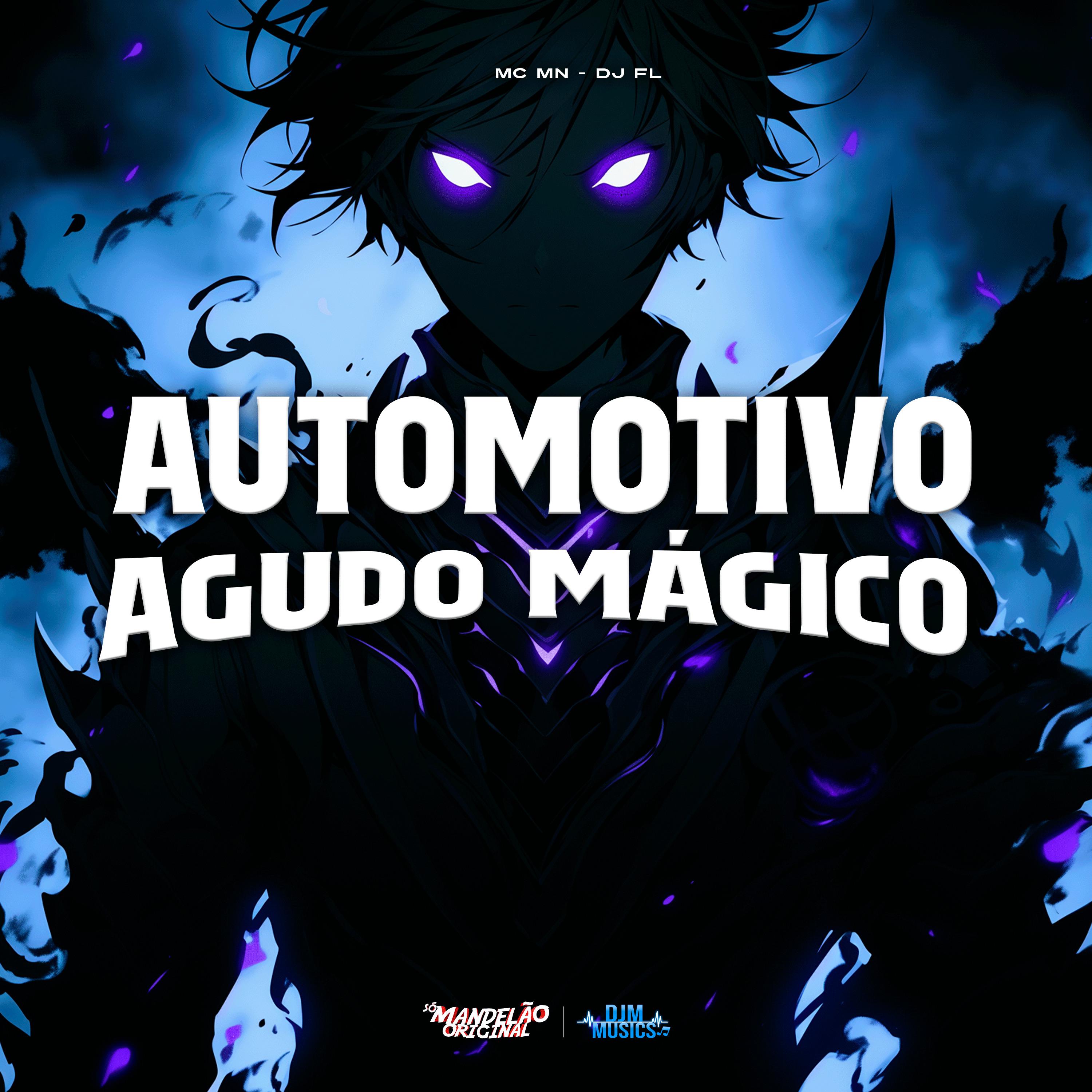 Постер альбома Automotivo Agudo Magico