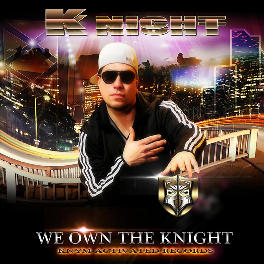 Постер альбома We Own The Knight