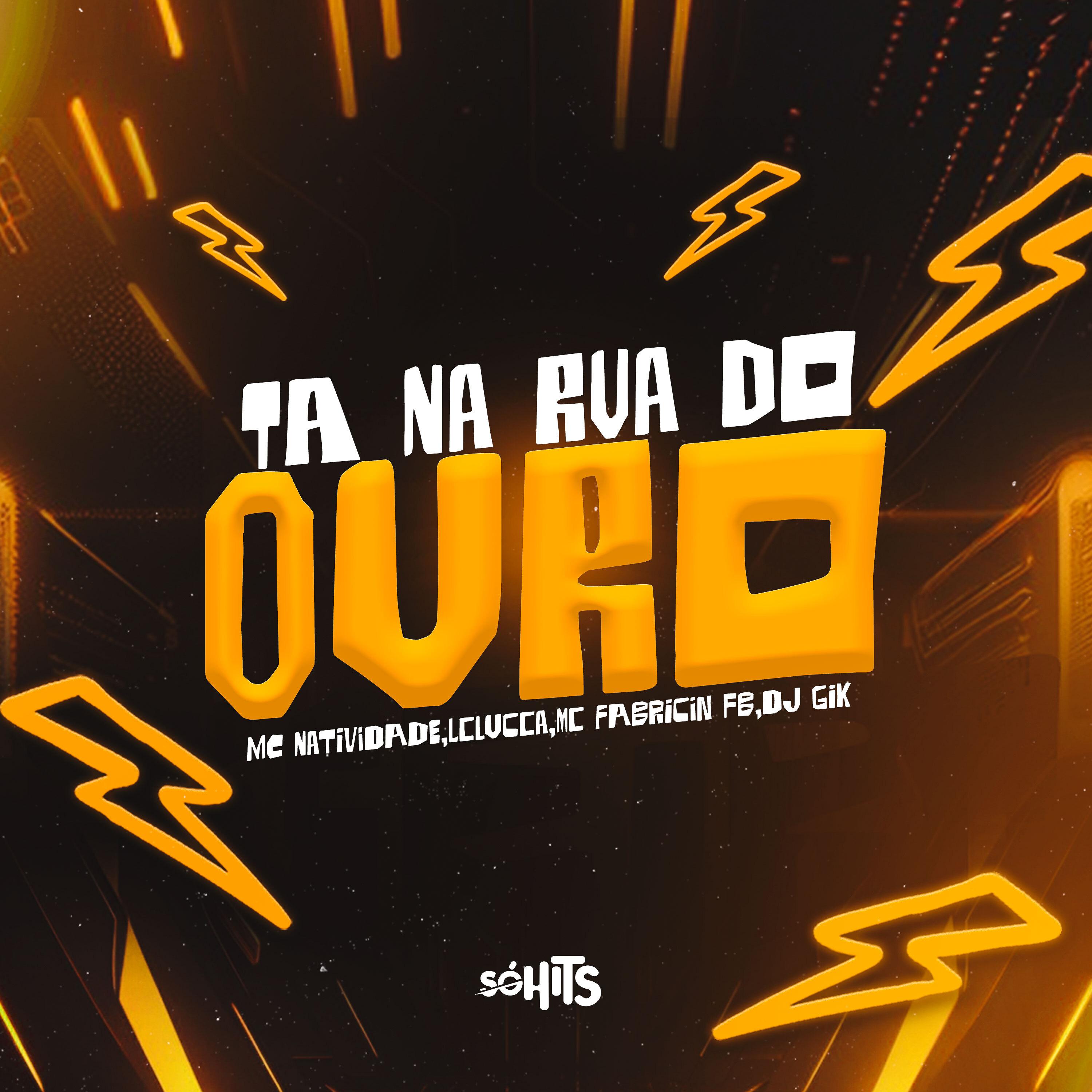 Постер альбома Ta Na Rua Do Ouro