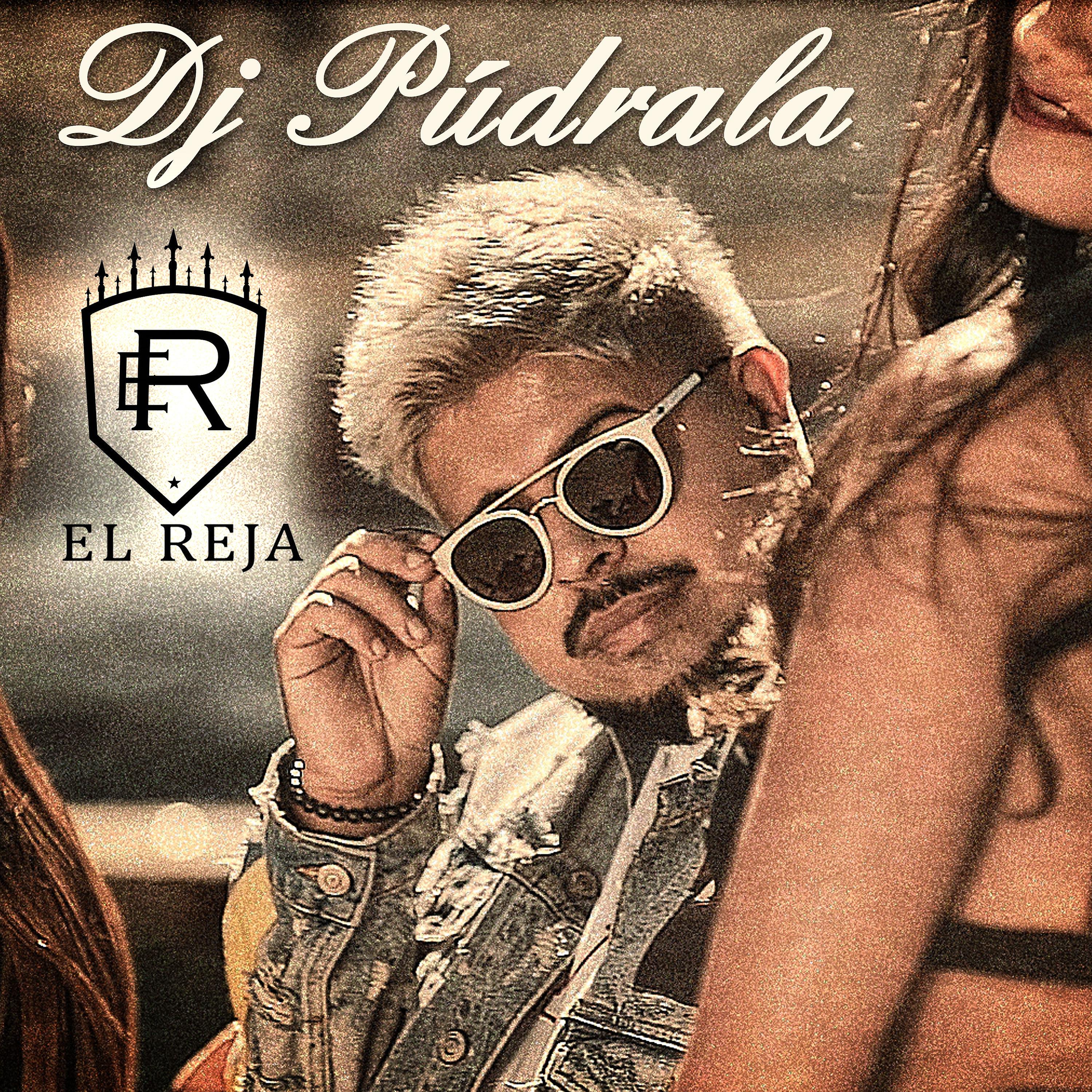 Постер альбома DJ Púdrala