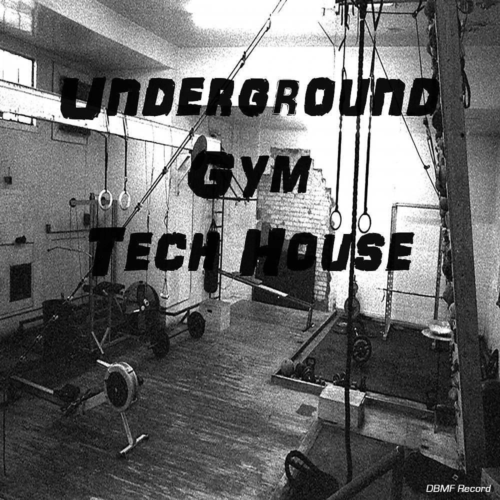 Постер альбома Underground Gym Tech House