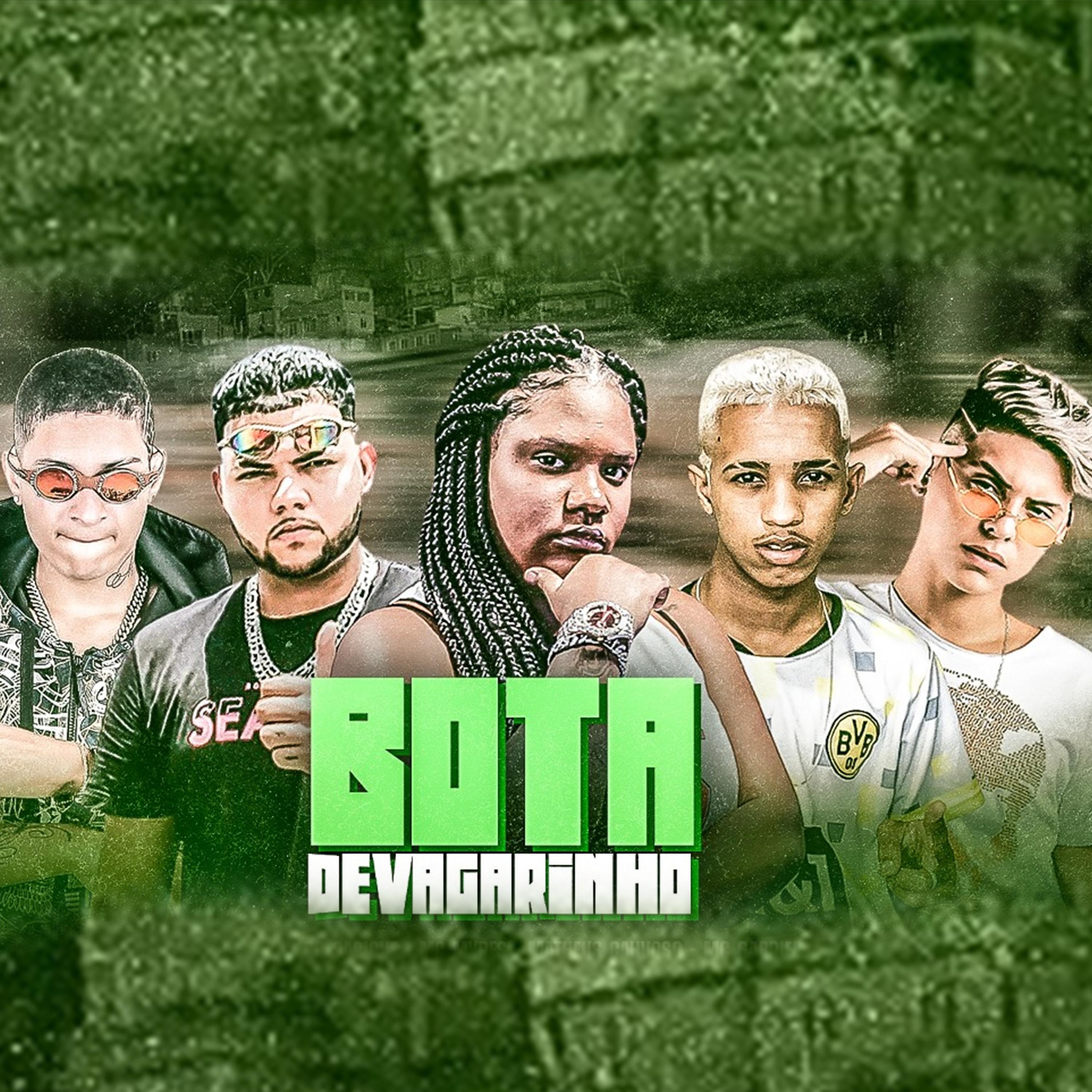Постер альбома Bota Devagarinho