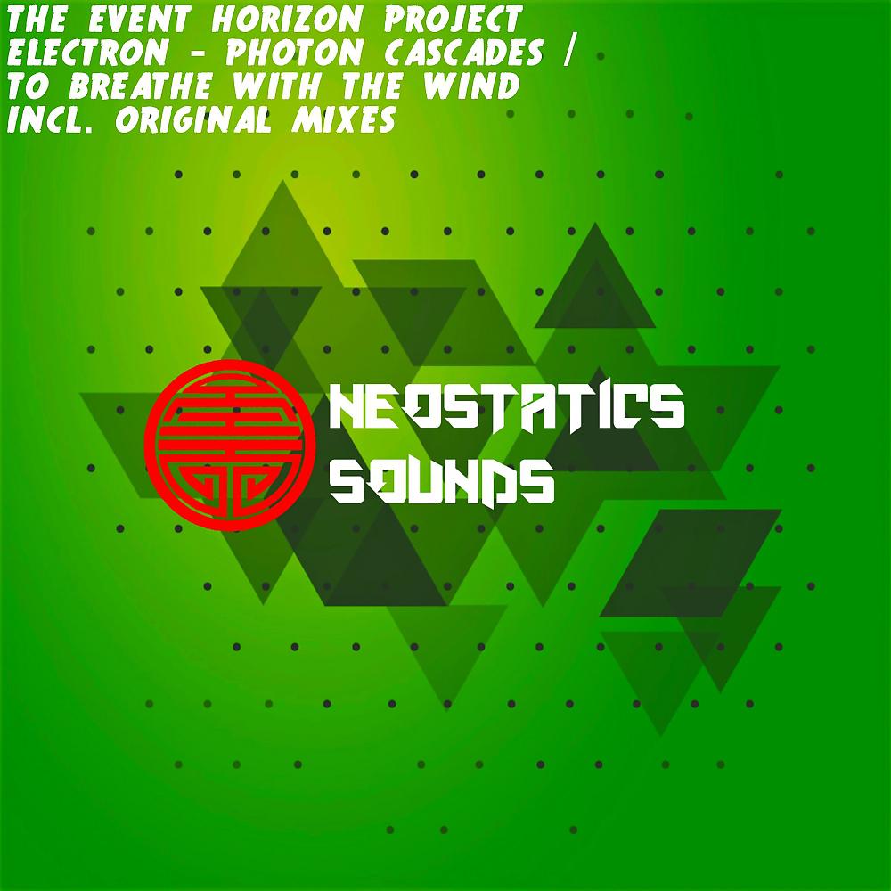 Постер альбома Electron: Photon Cascades / To Breathe With The Wind