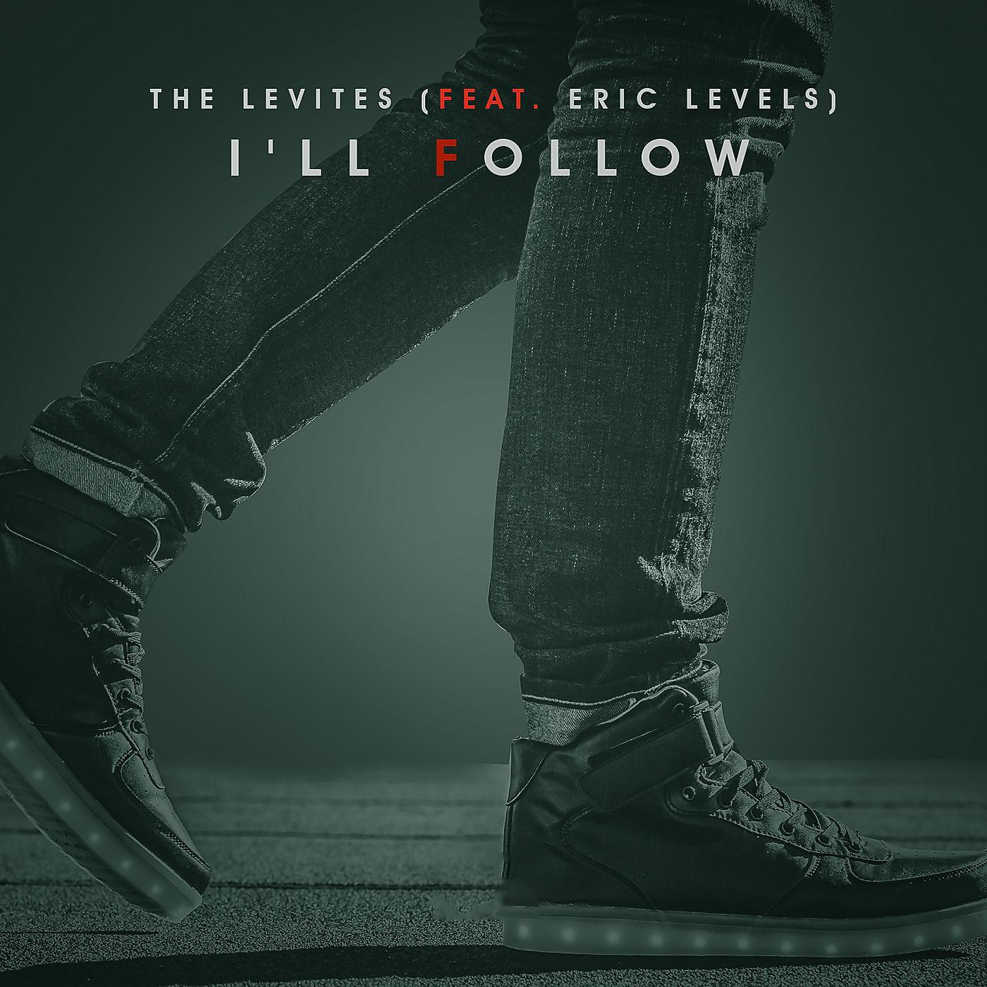 Постер альбома I'll Follow (feat. Eric Levels)