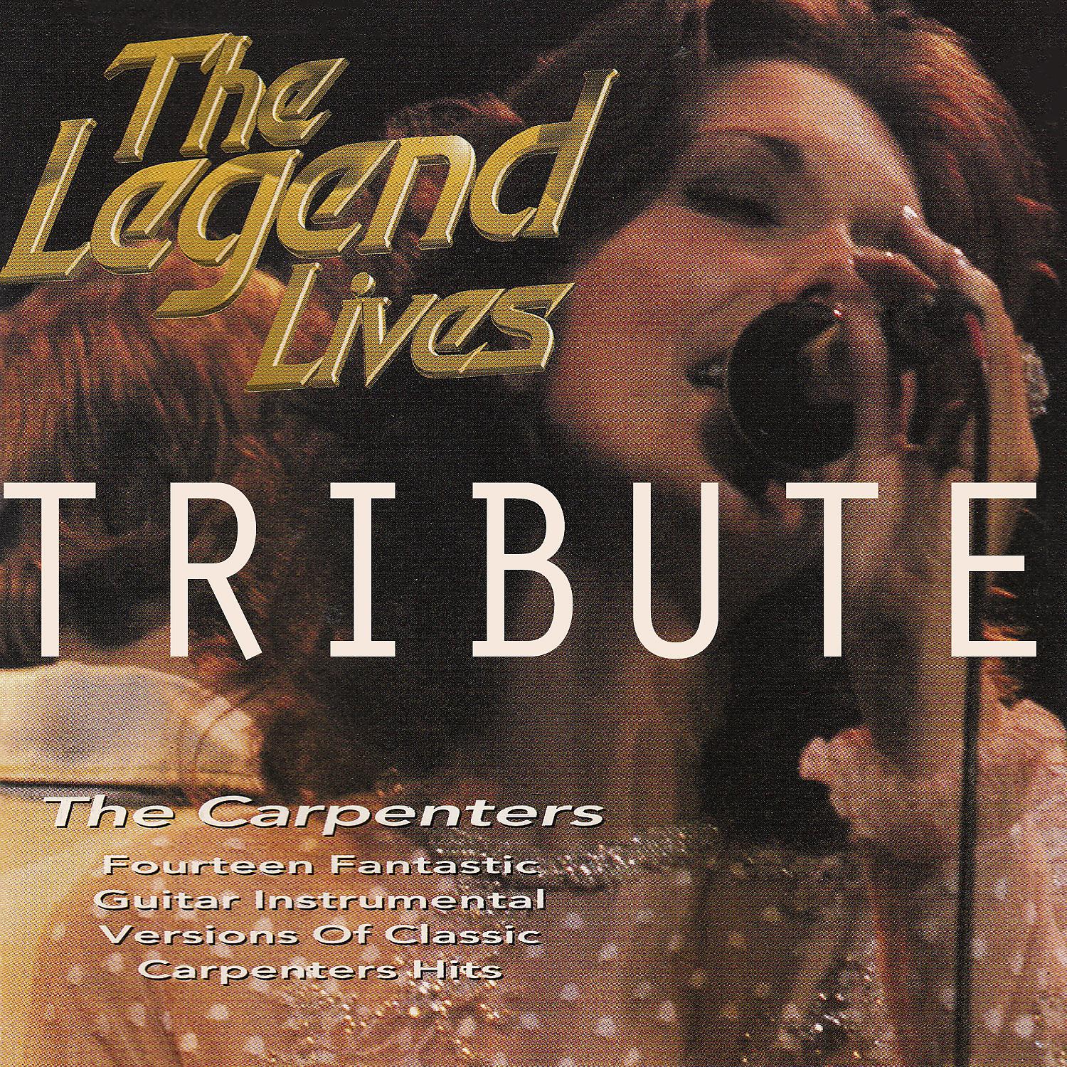 Постер альбома The Legend Lives: The Carpenters